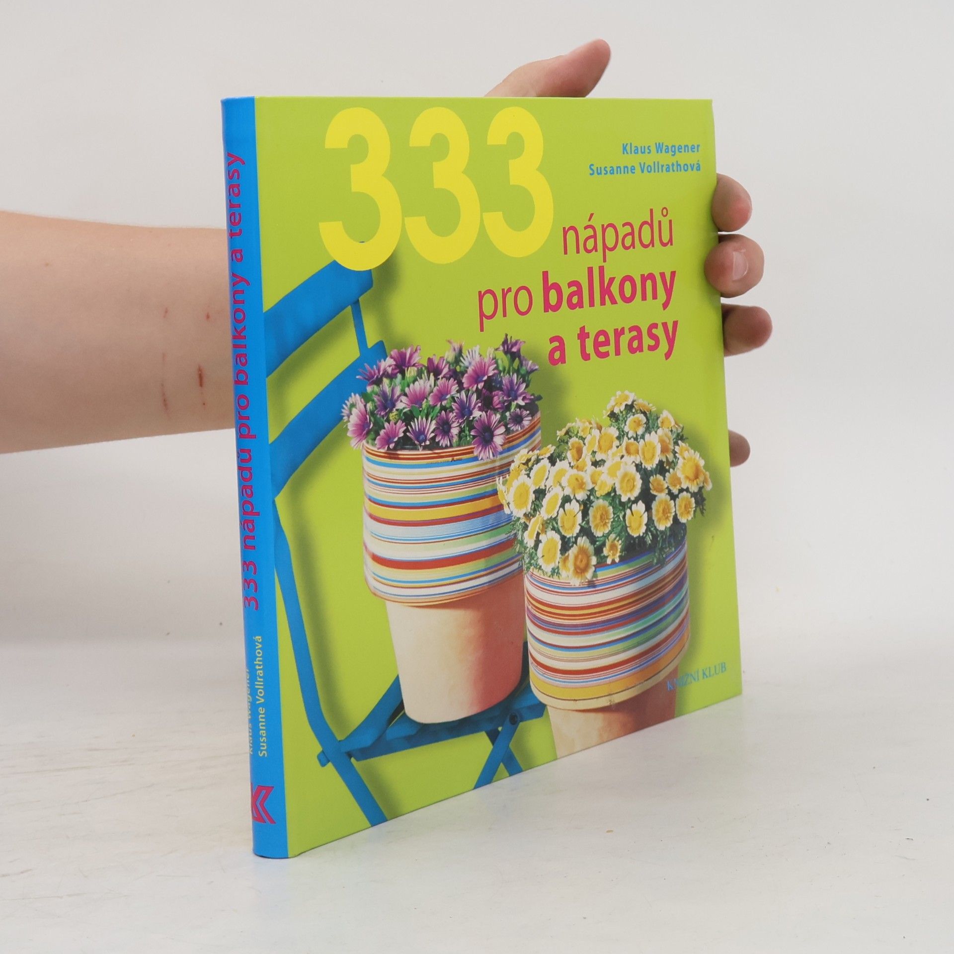 Susanne Vollrath 333 nápadů pro balkony a terasy