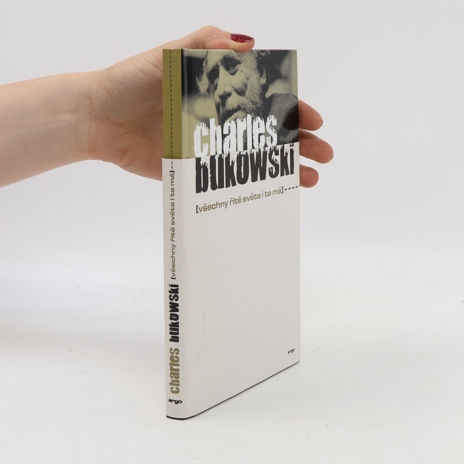 Charles Bukowski Všechny řitě světa i ta má