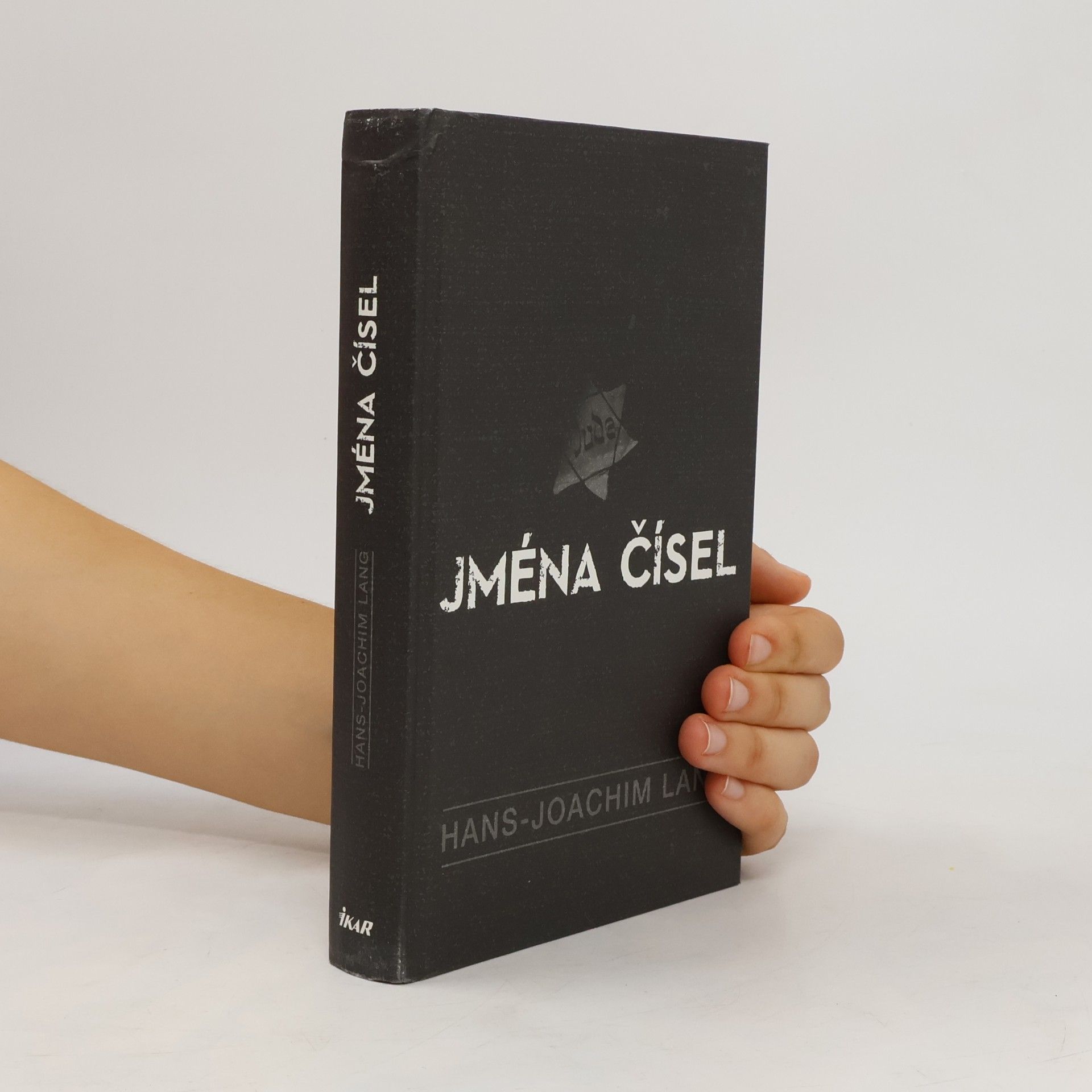 Hans-Joachim Lang Jména čísel: Jak se podařilo identifikovat 86 obětí jednoho nacistického zločinu