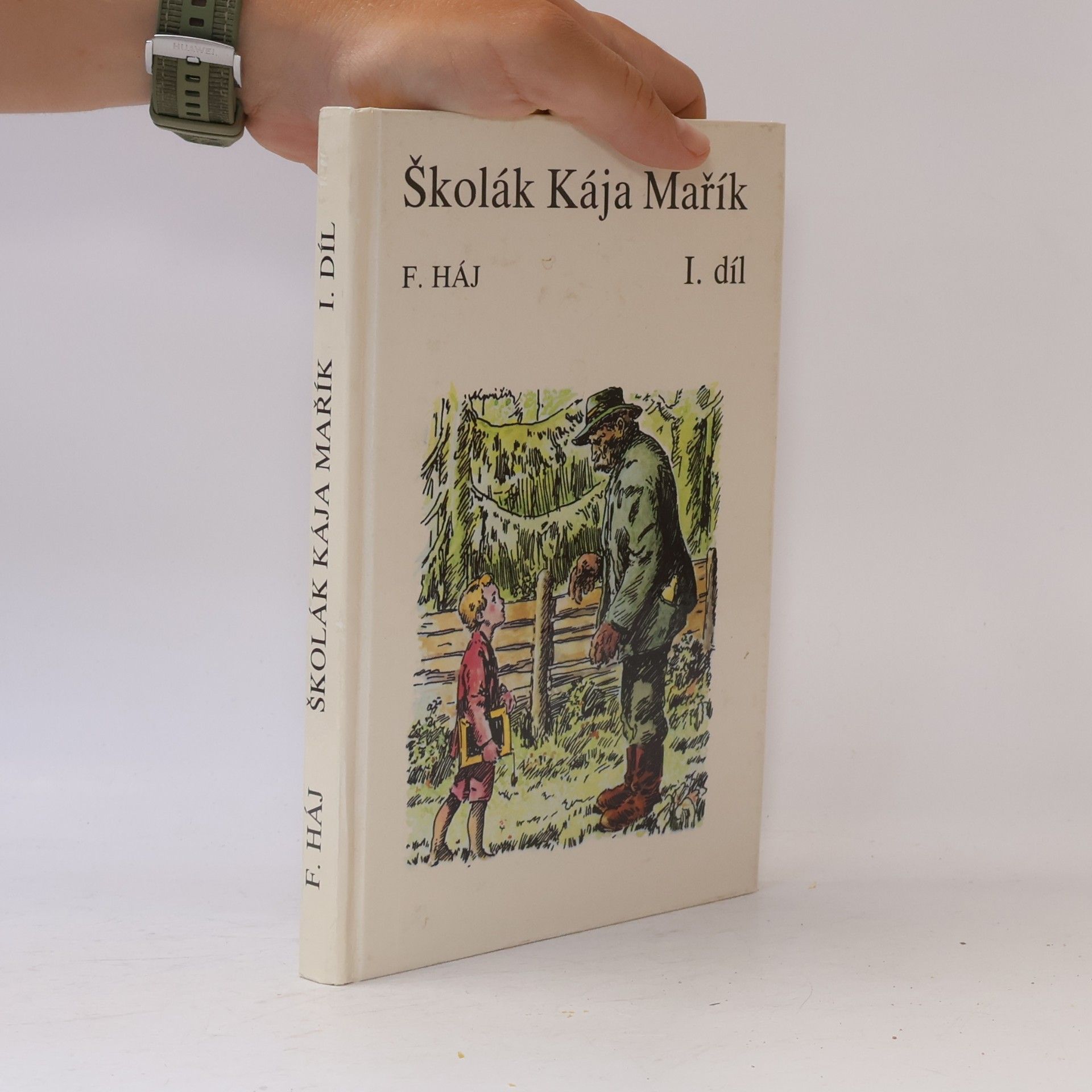 Felix Haj Školák Kája Mařík I. díl