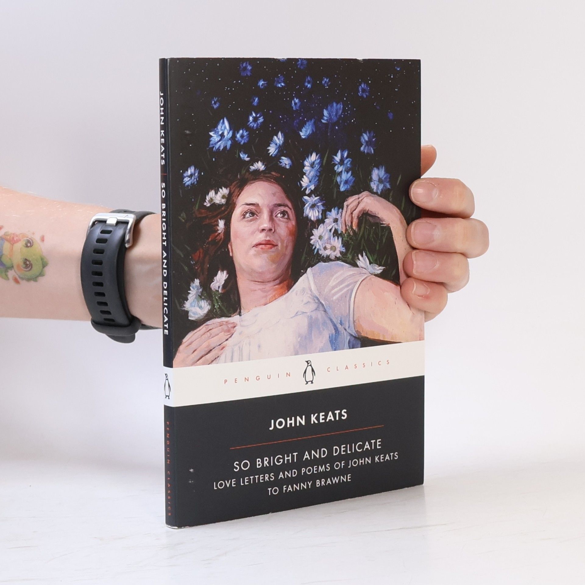 Jane Campion So Bright and Delicate: Love Letters and Poems of John Keats to Fanny Brawne