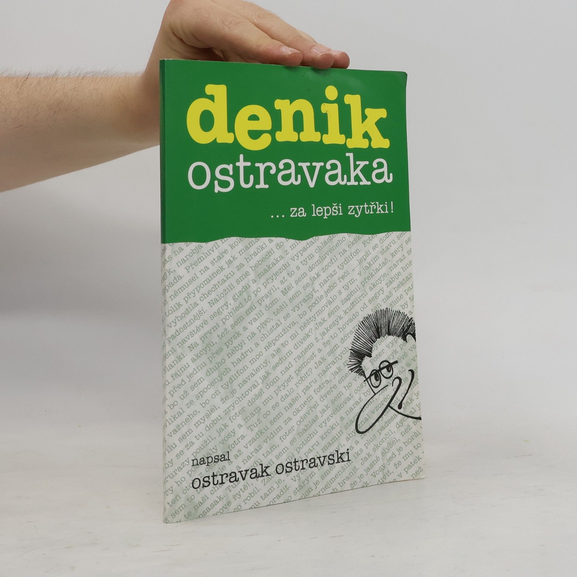 Denik Ostravaka 6: ...za lepši zytřki!