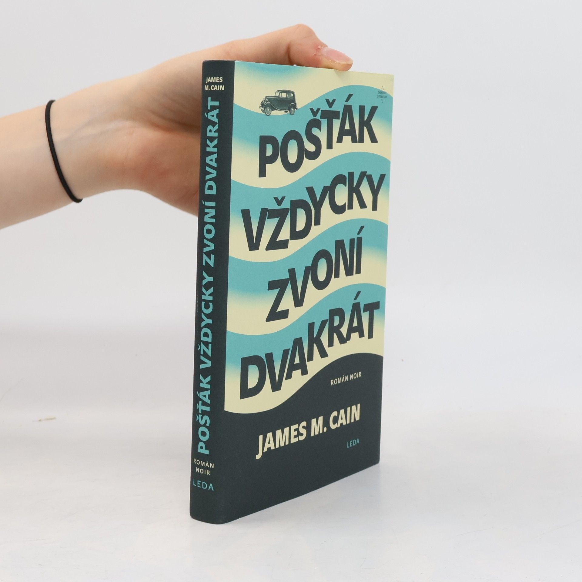 James M. Cain Pošťák vždycky zvoní dvakrát
