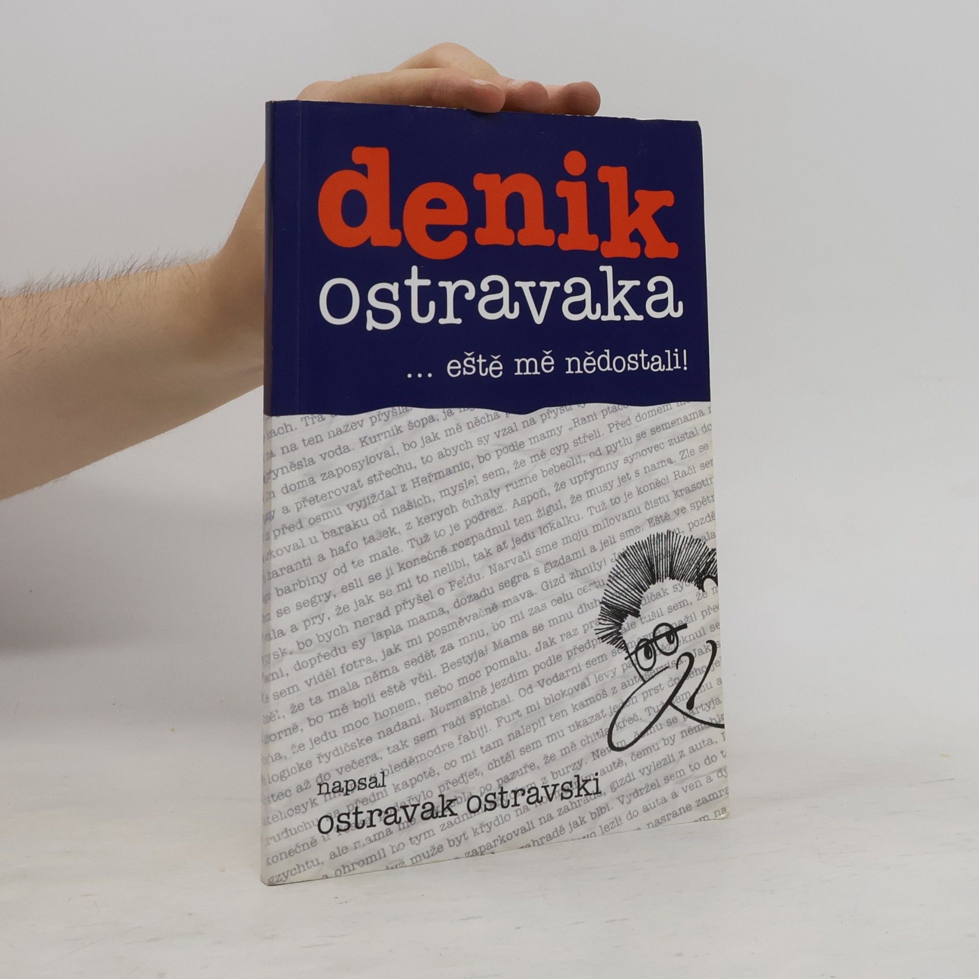 Denik Ostravaka...eště mě nědostali!