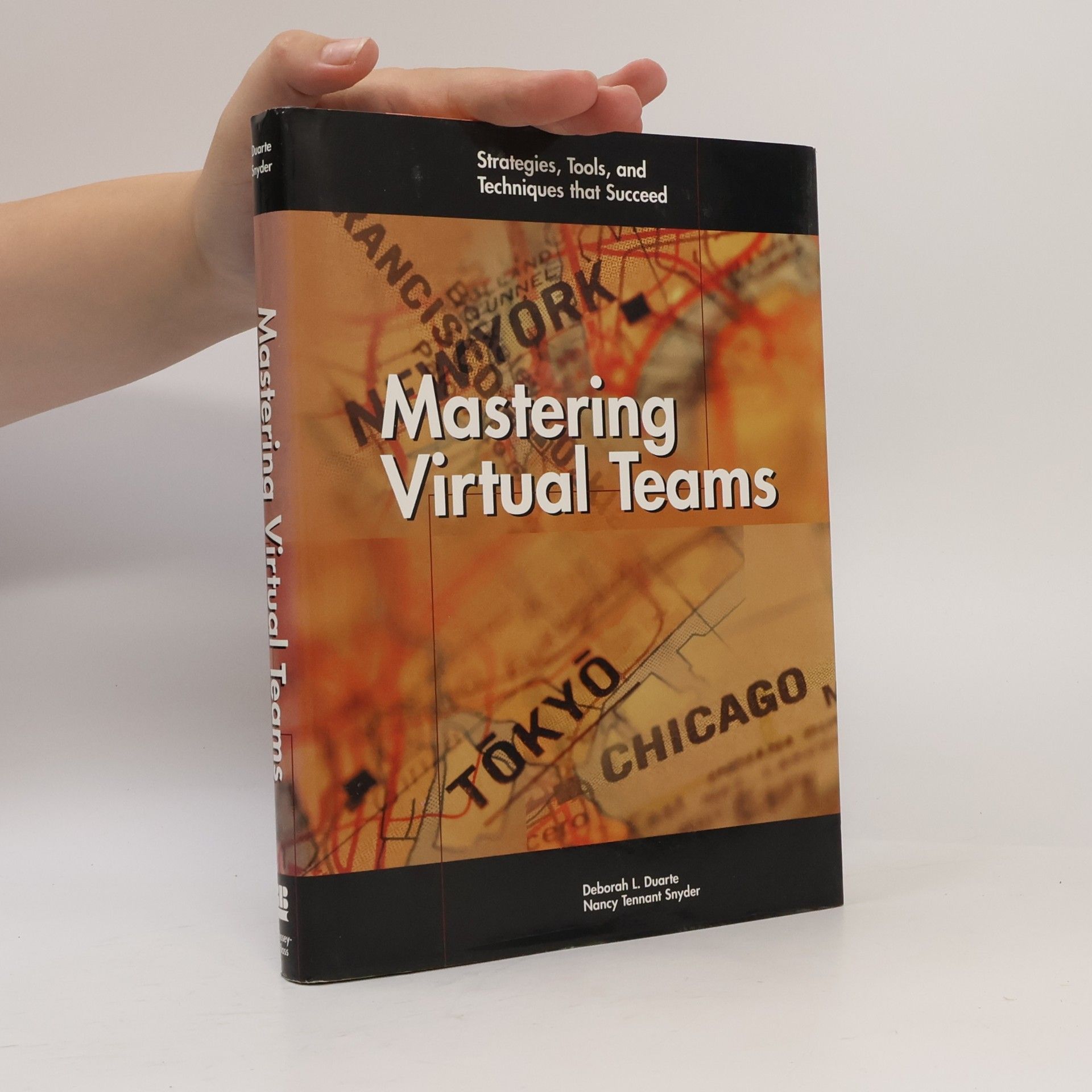 Deborah L. Duarte Mastering Virtual Teams