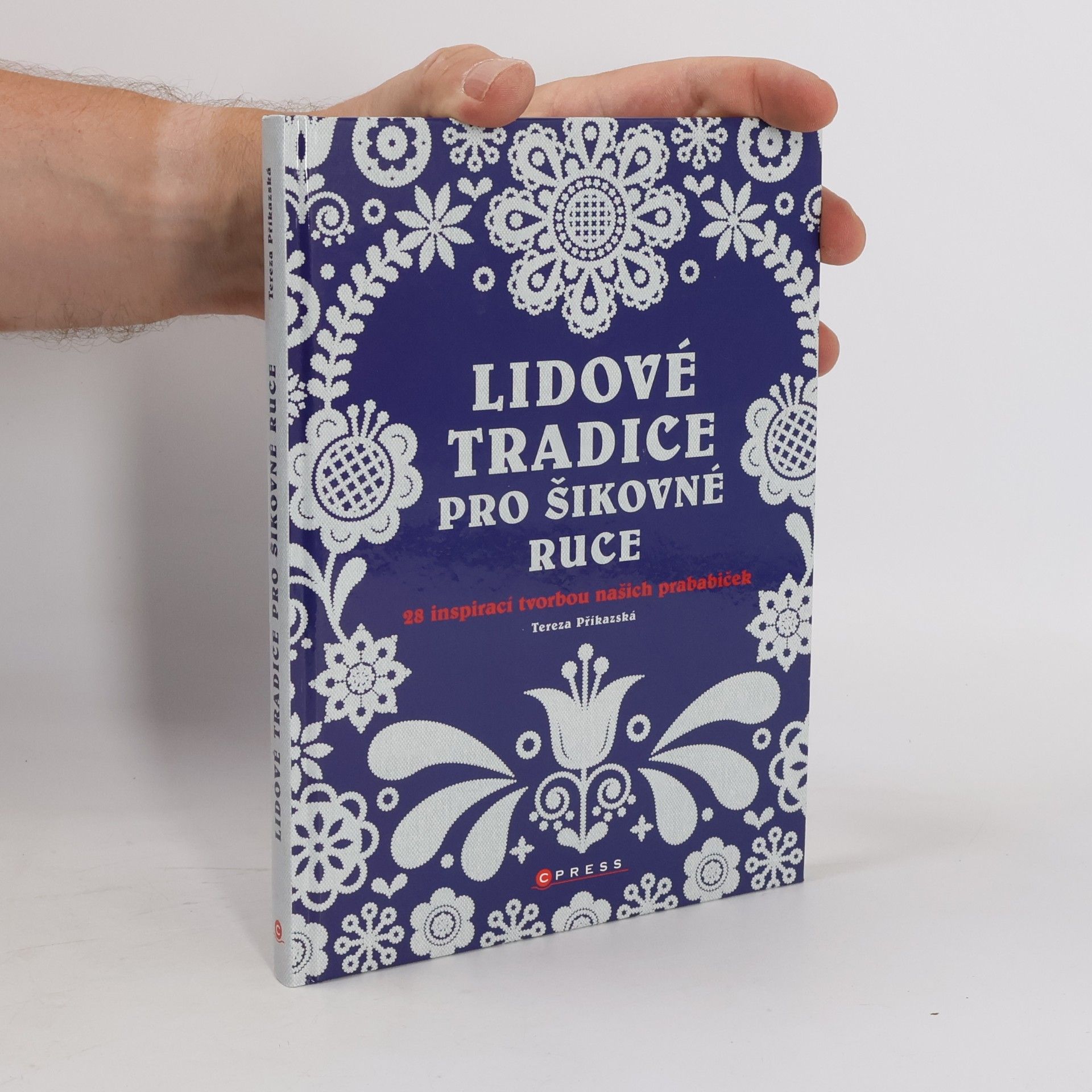 Tereza Příkazská Lidové tradice pro šikovné ruce