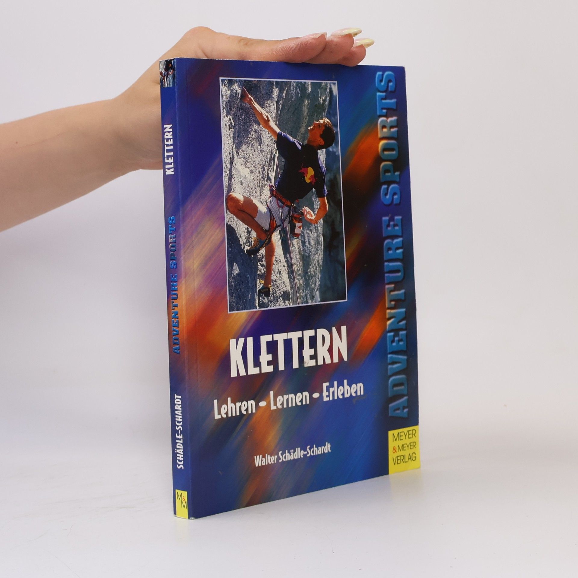 Walter Schädle-Schardt Adventure Sports: Klettern