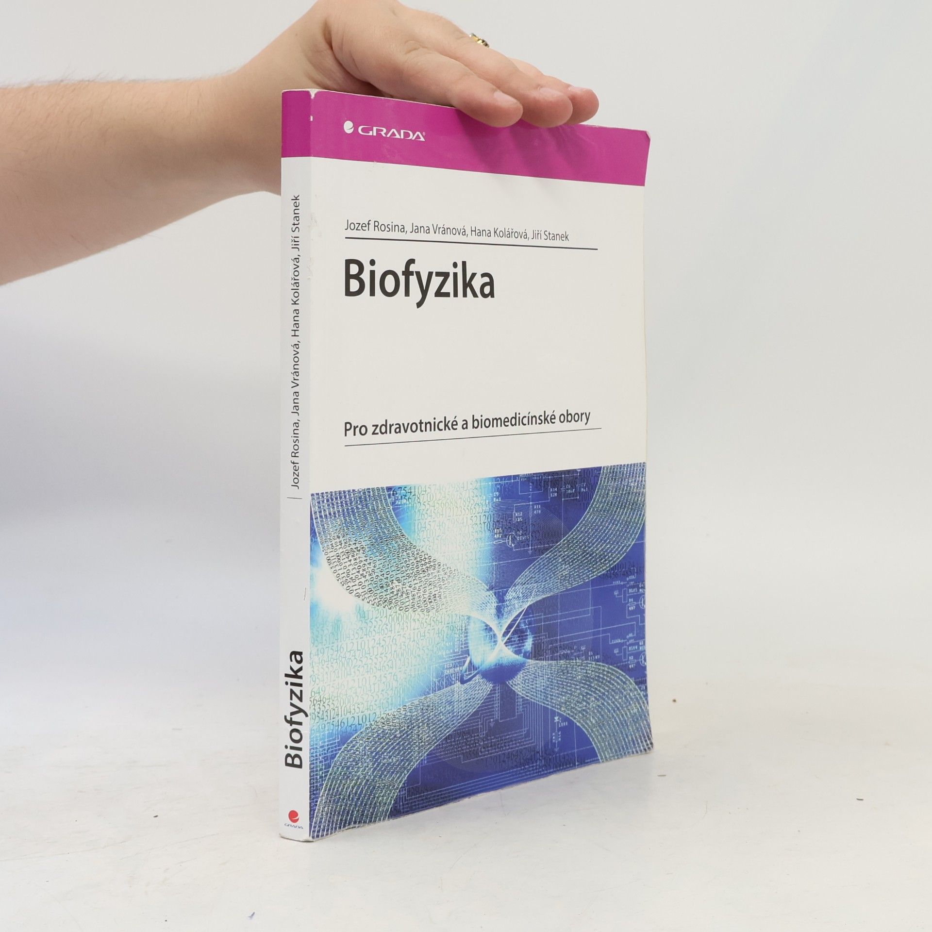Biofyzika : pro zdravotnické a biomedicínské obory