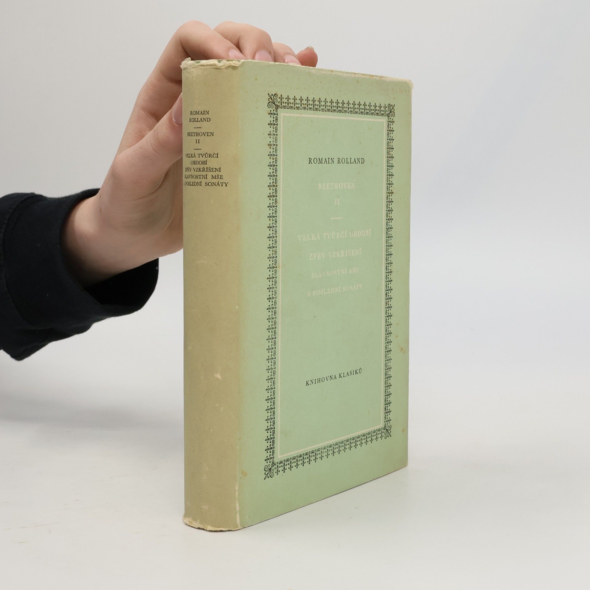 Romain Rolland Beethoven II. Velká tvůrčí období, zpěv a vzkříšení