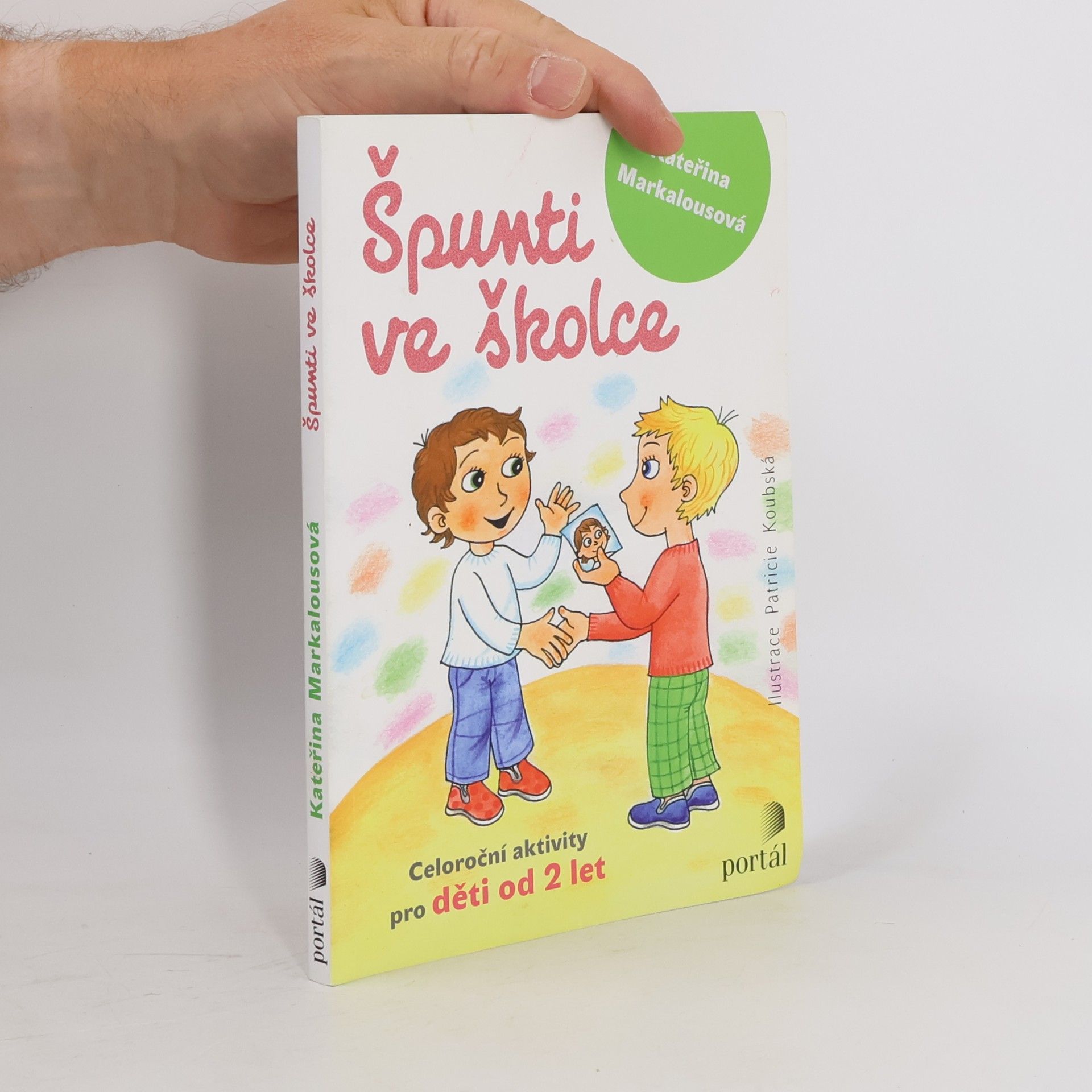 Kateřina Markalousová Špunti ve školce