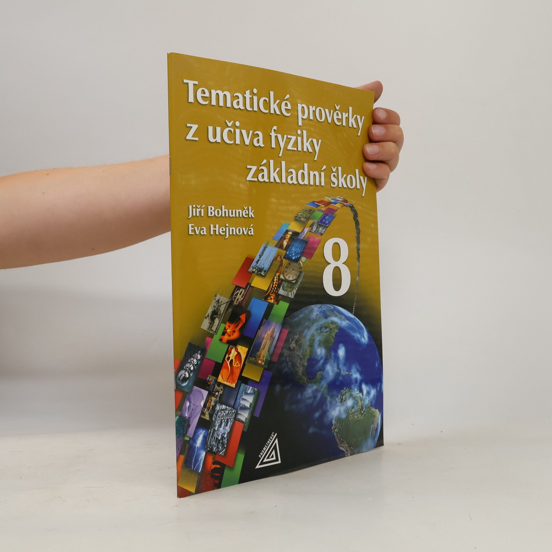 Eva Hejnová Tematické prověrky z učiva fyziky základní školy 8