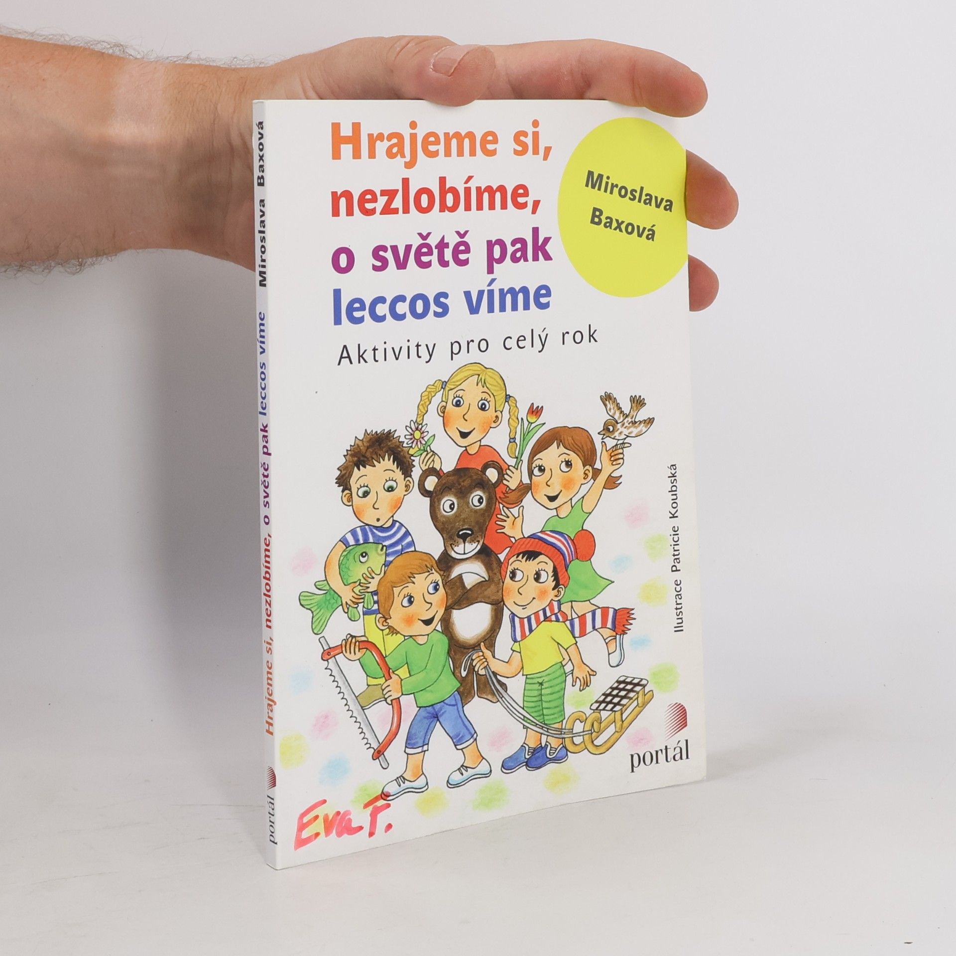 Miroslava Baxová Hrajeme si, nezlobíme, o světě pak leccos víme