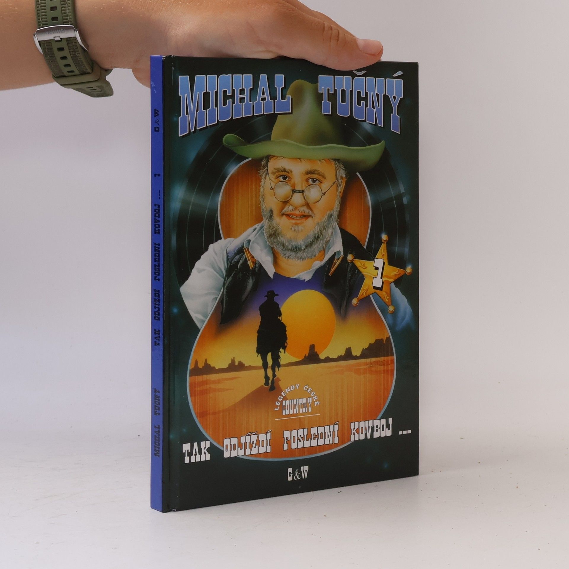 Michal Tučný Tak odjíždí poslední kovboj...