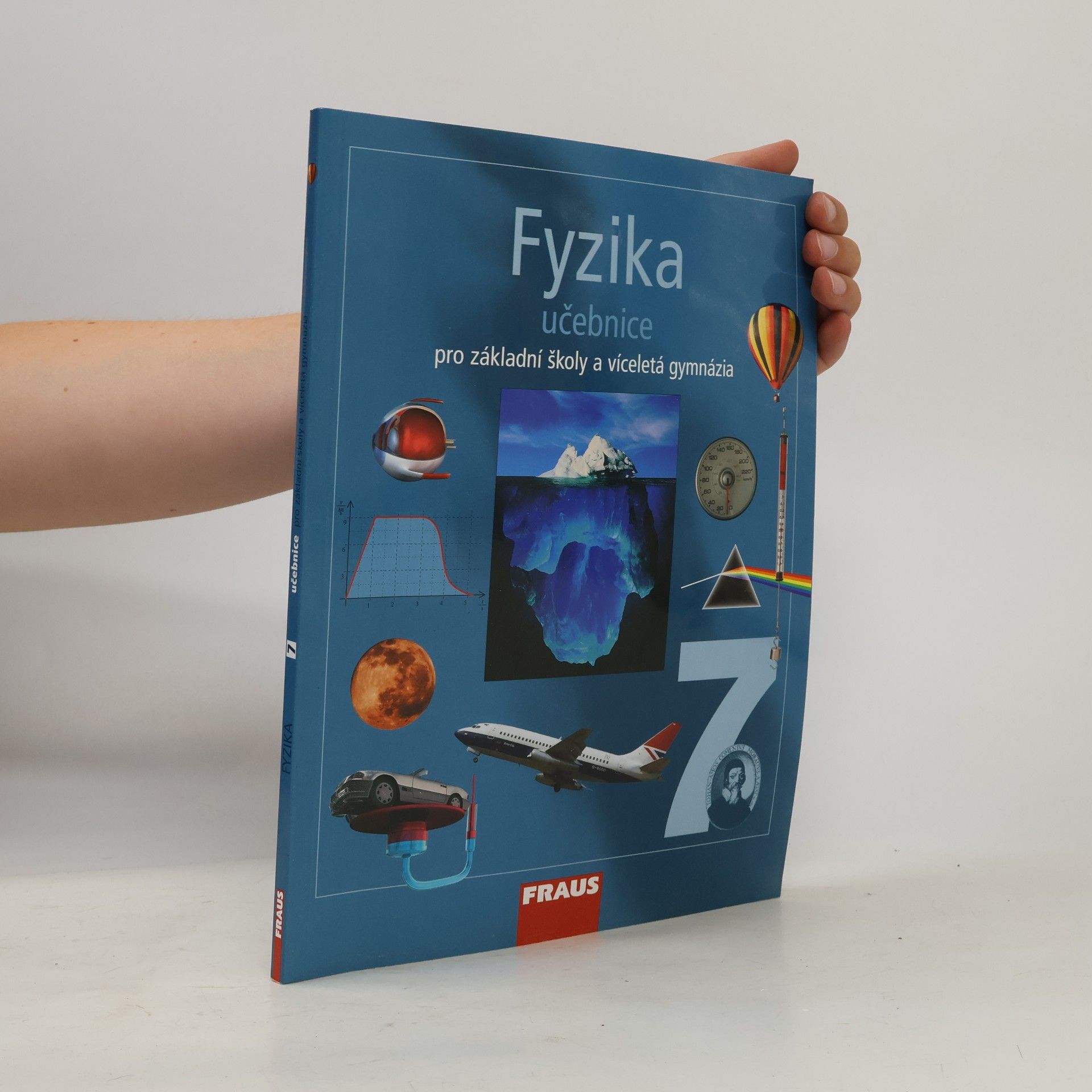 Karel Rauner Fyzika 7. Pro základní školy a víceletá gymnázia