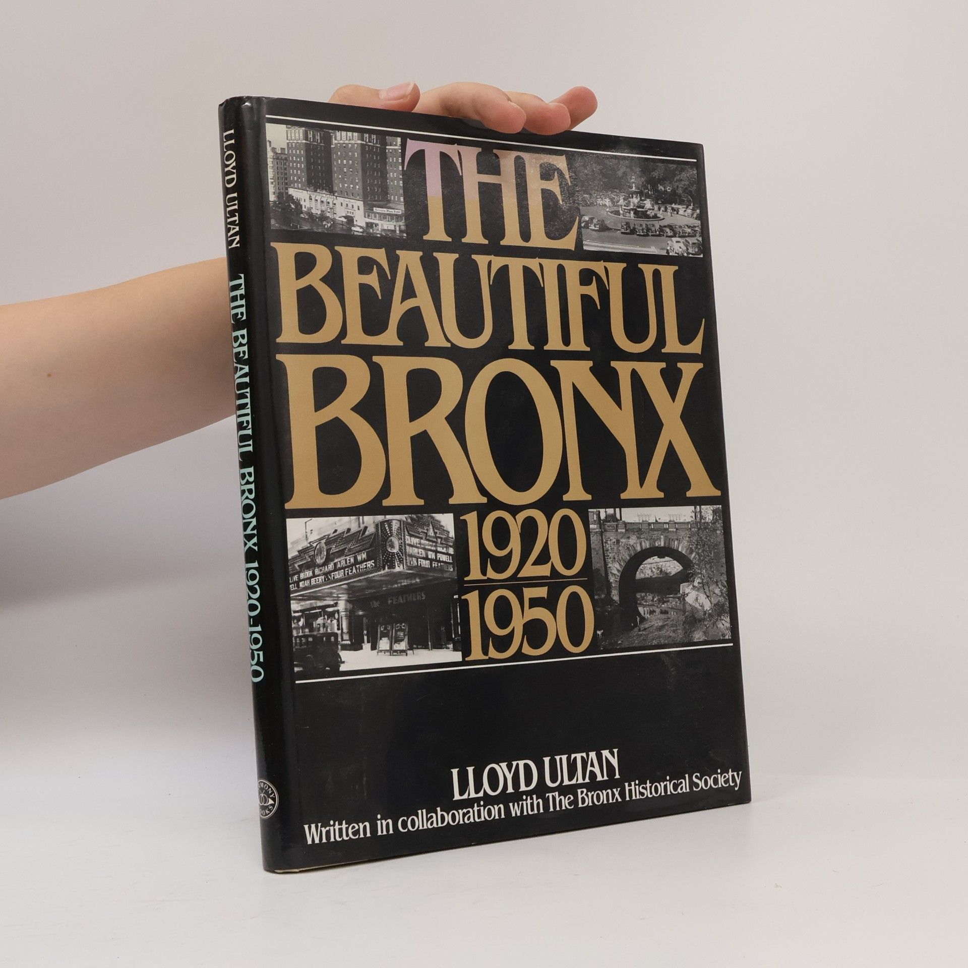 Lloyd Ultan The Beautiful Bronx 1920-1950