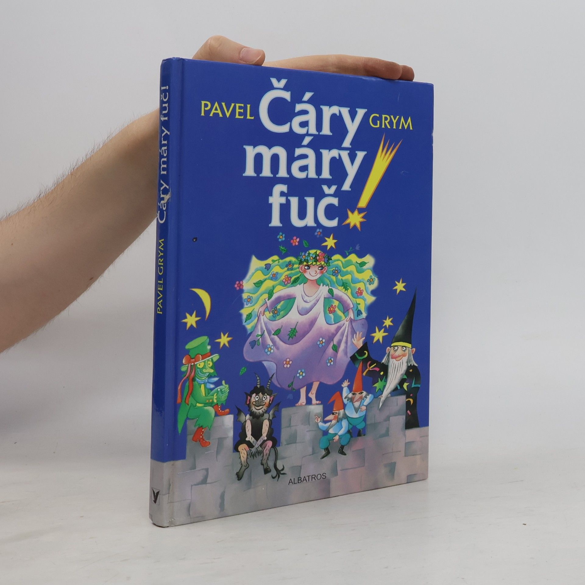 Pavel Grym Čáry máry fuč!