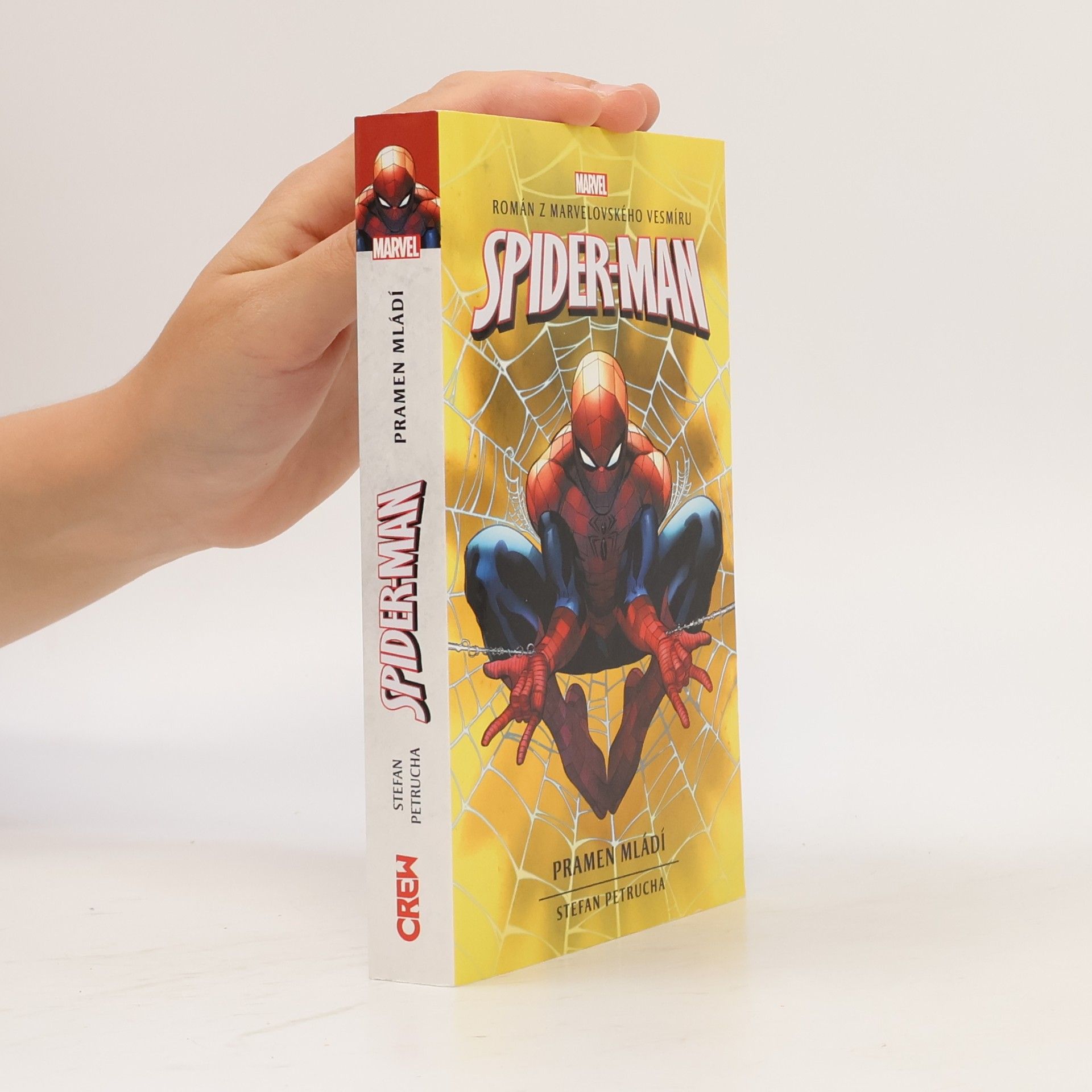 Stefan Petrucha Spider-Man : román z marvelovského vesmíru. Pramen mládí