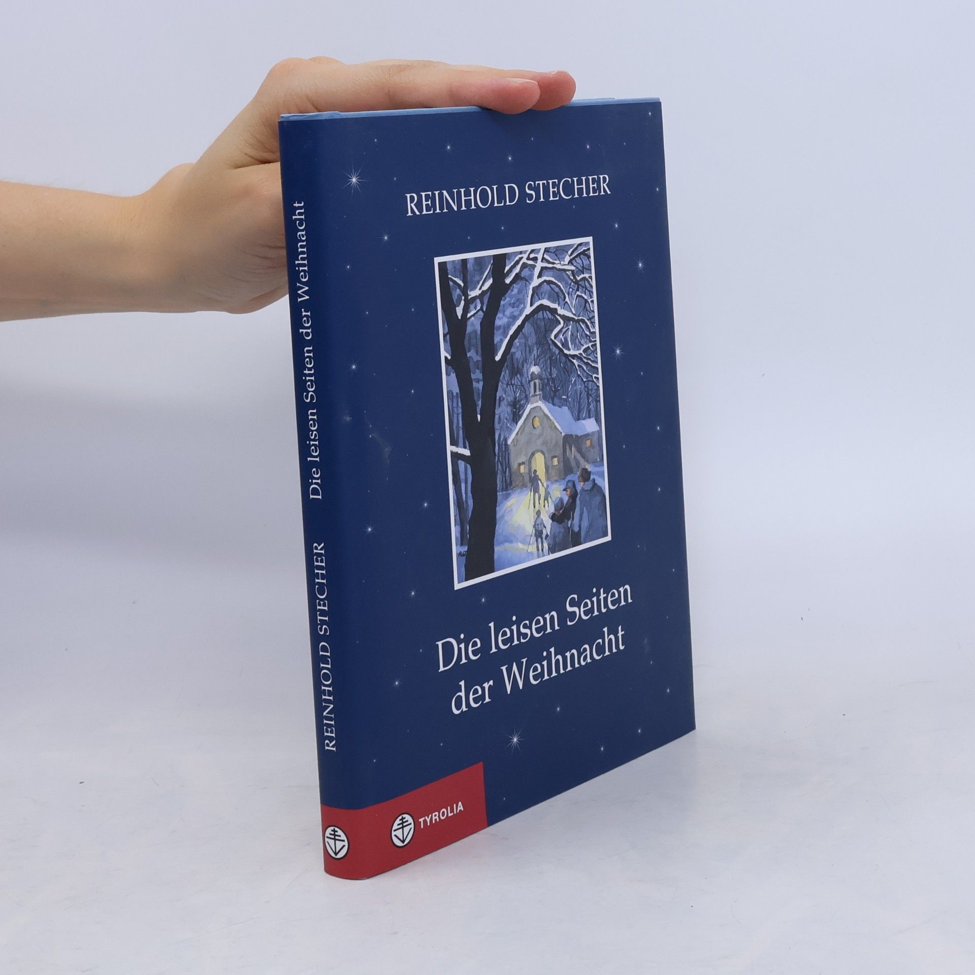 Reinhold Stecher Die leisen Seiten der Weihnachten