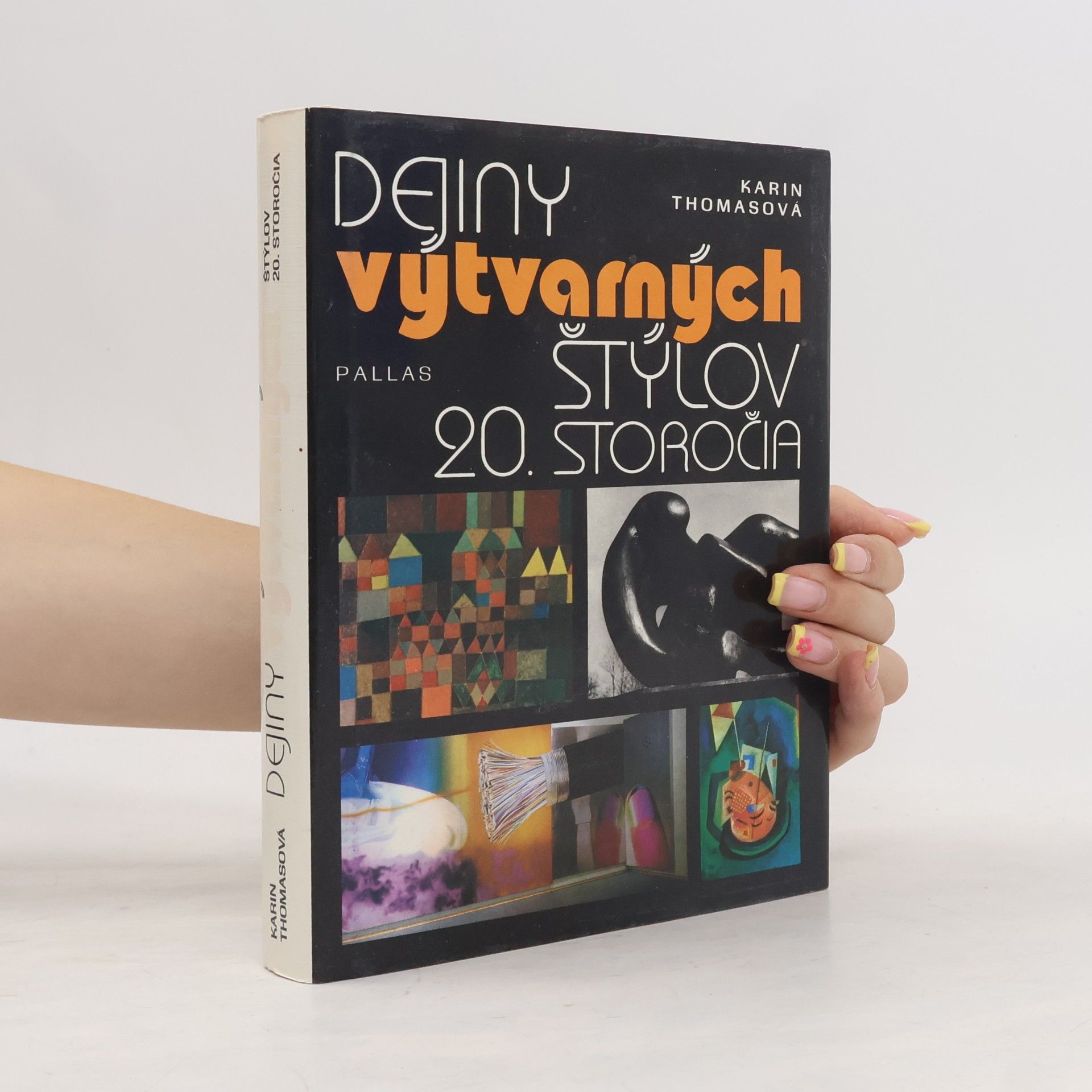 Karin Thomas Dejiny výtvarných štýlov 20. storočia
