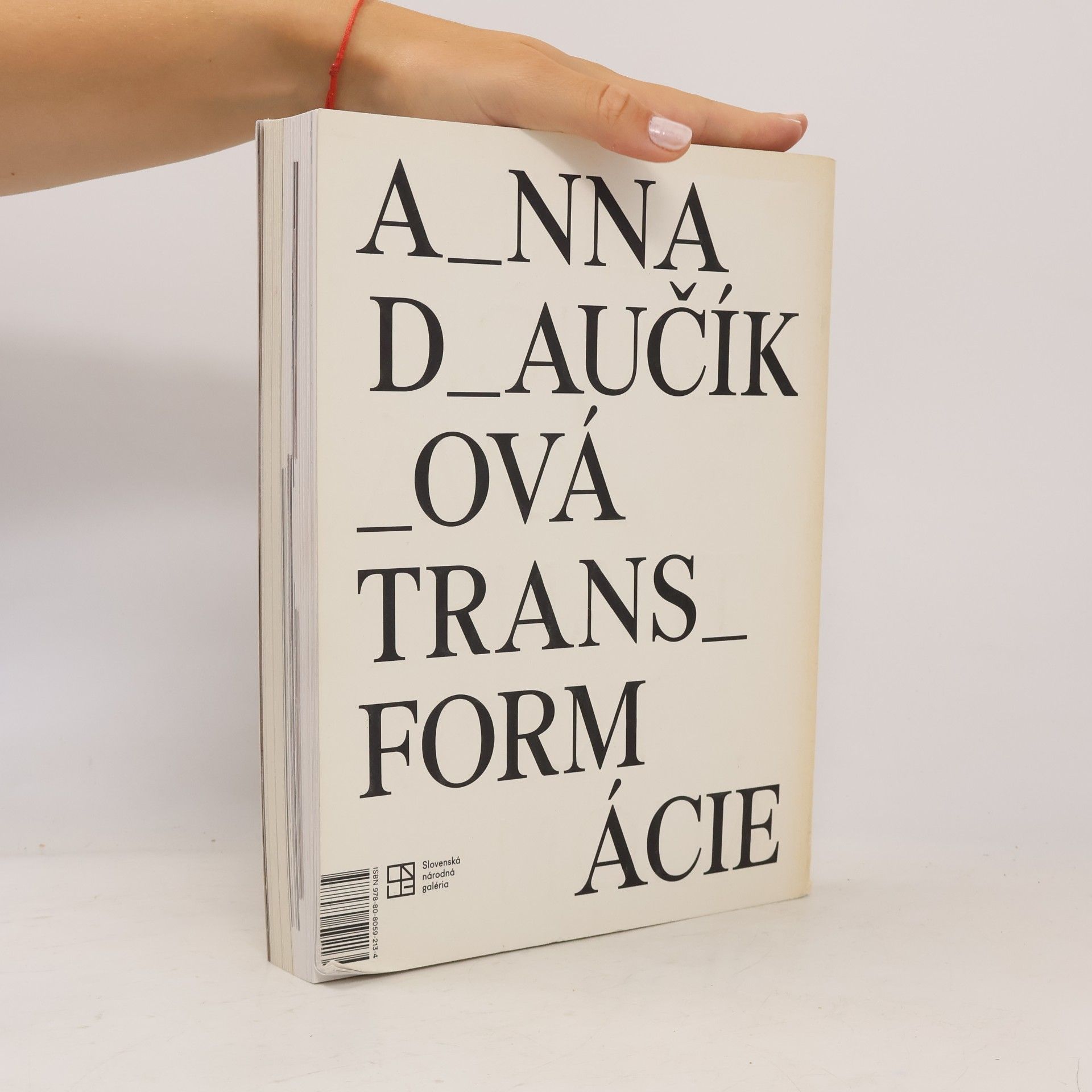 Anča Daučíková Transformation = Transformácie
