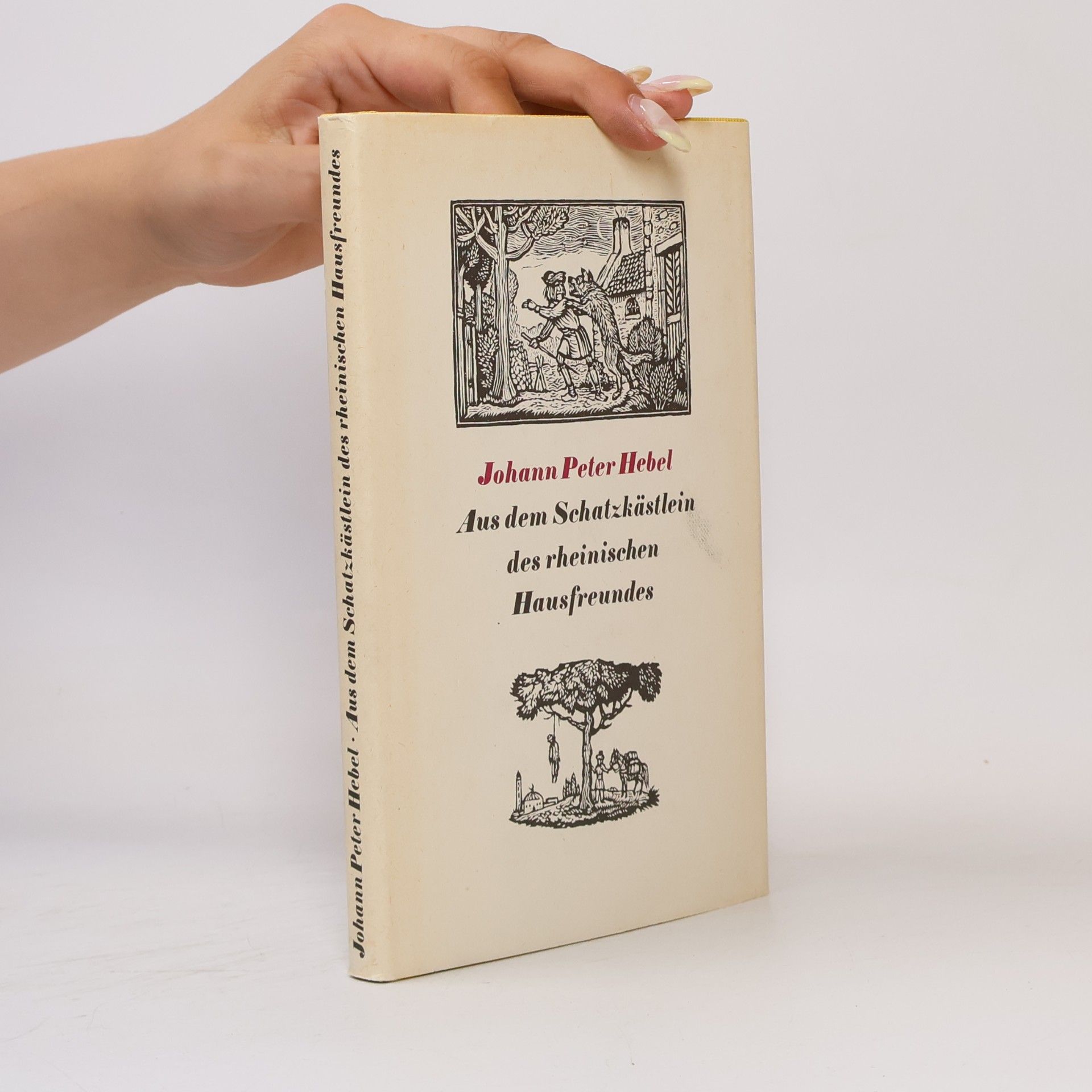 Johann Peter Hebel Aus dem Schatzkästlein des rheinischen Hausfreundes