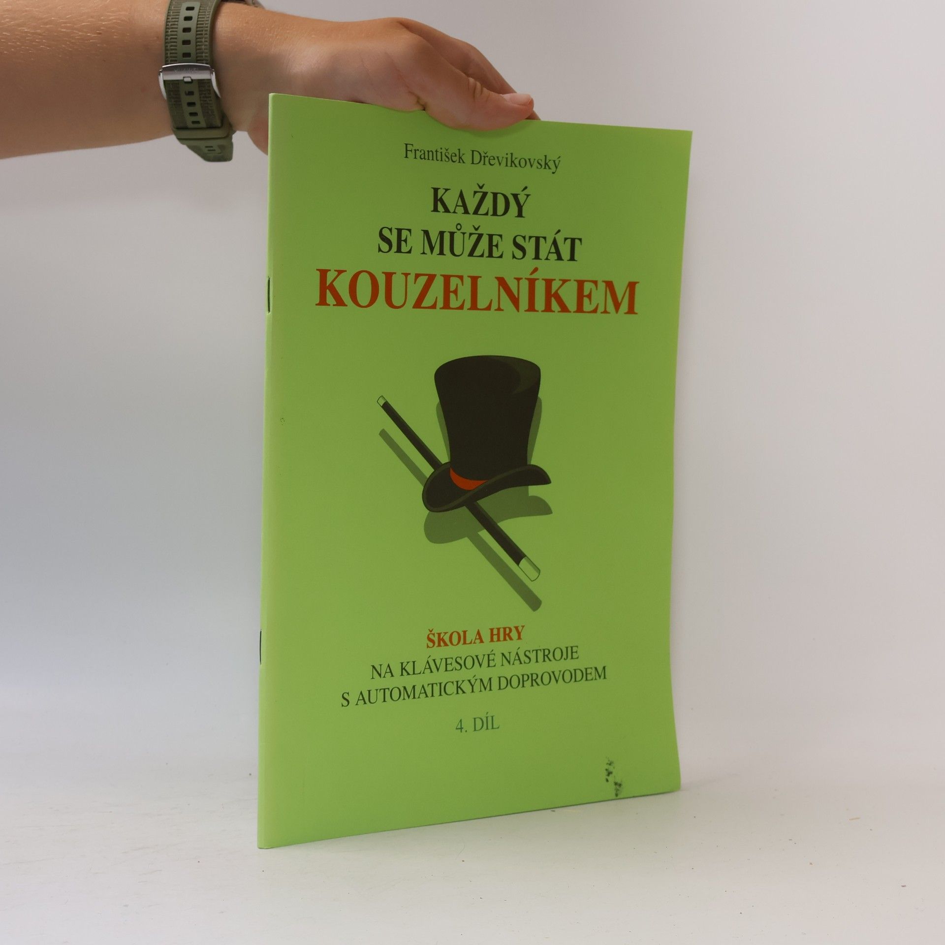 František Dřevíkovský Každý se může stát kouzelníkem 4