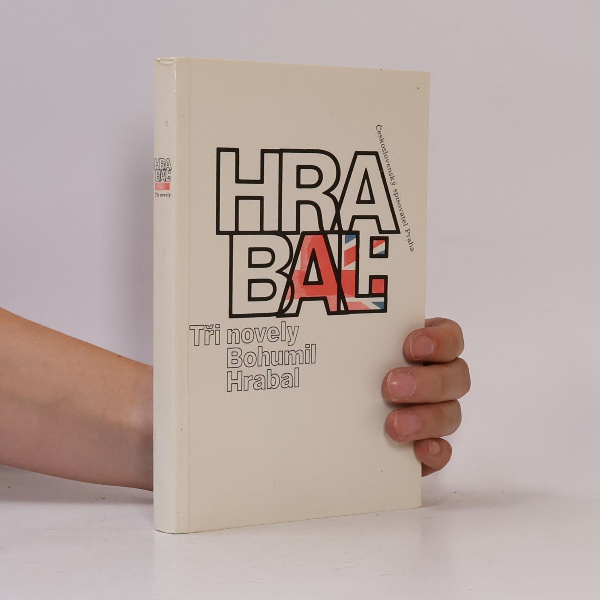 Bohumil Hrabal Bohumil Hrabal. Tři novely