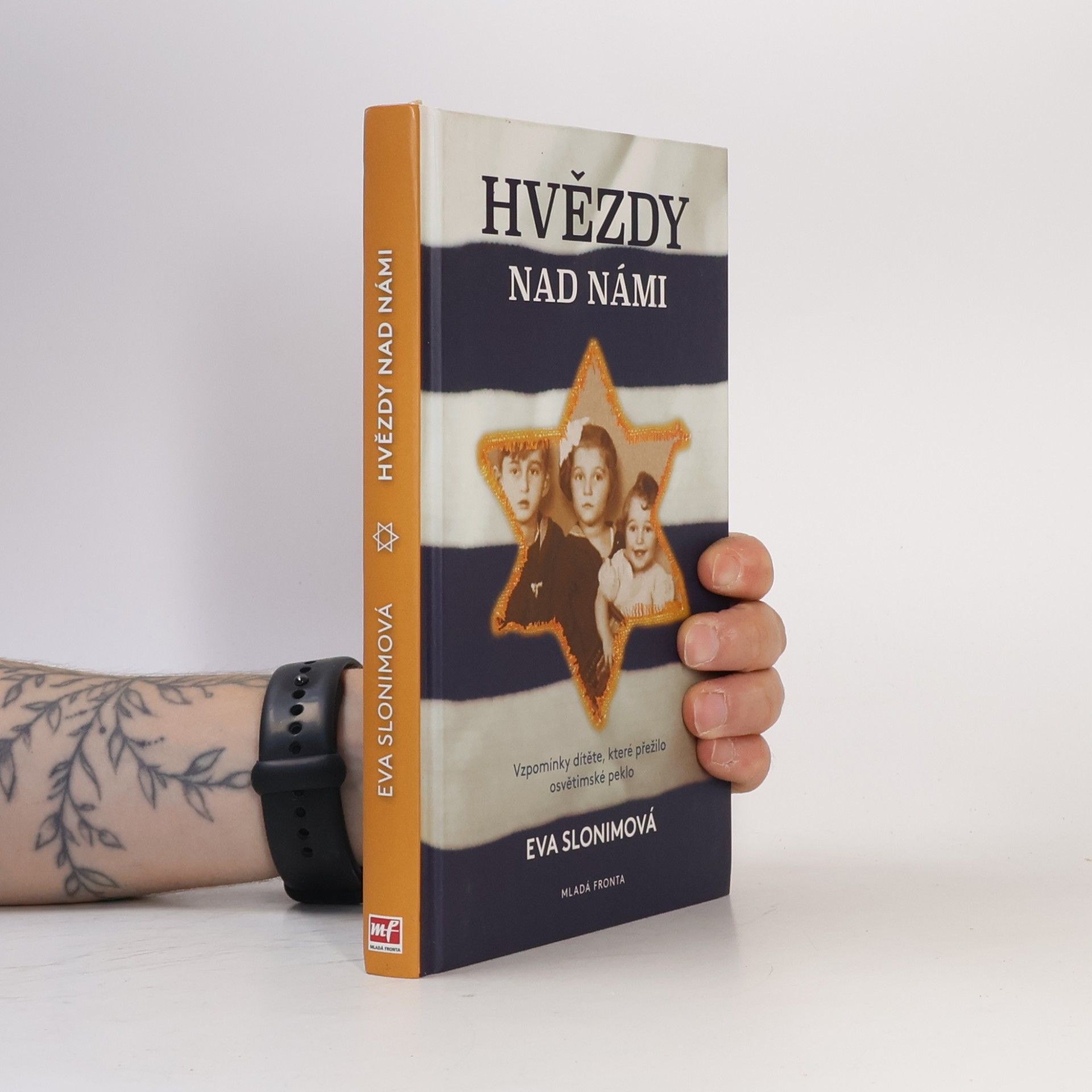Eva Slonim Hvězdy nad námi. Vzpomínky dítěte, které prežilo osvětimské peklo