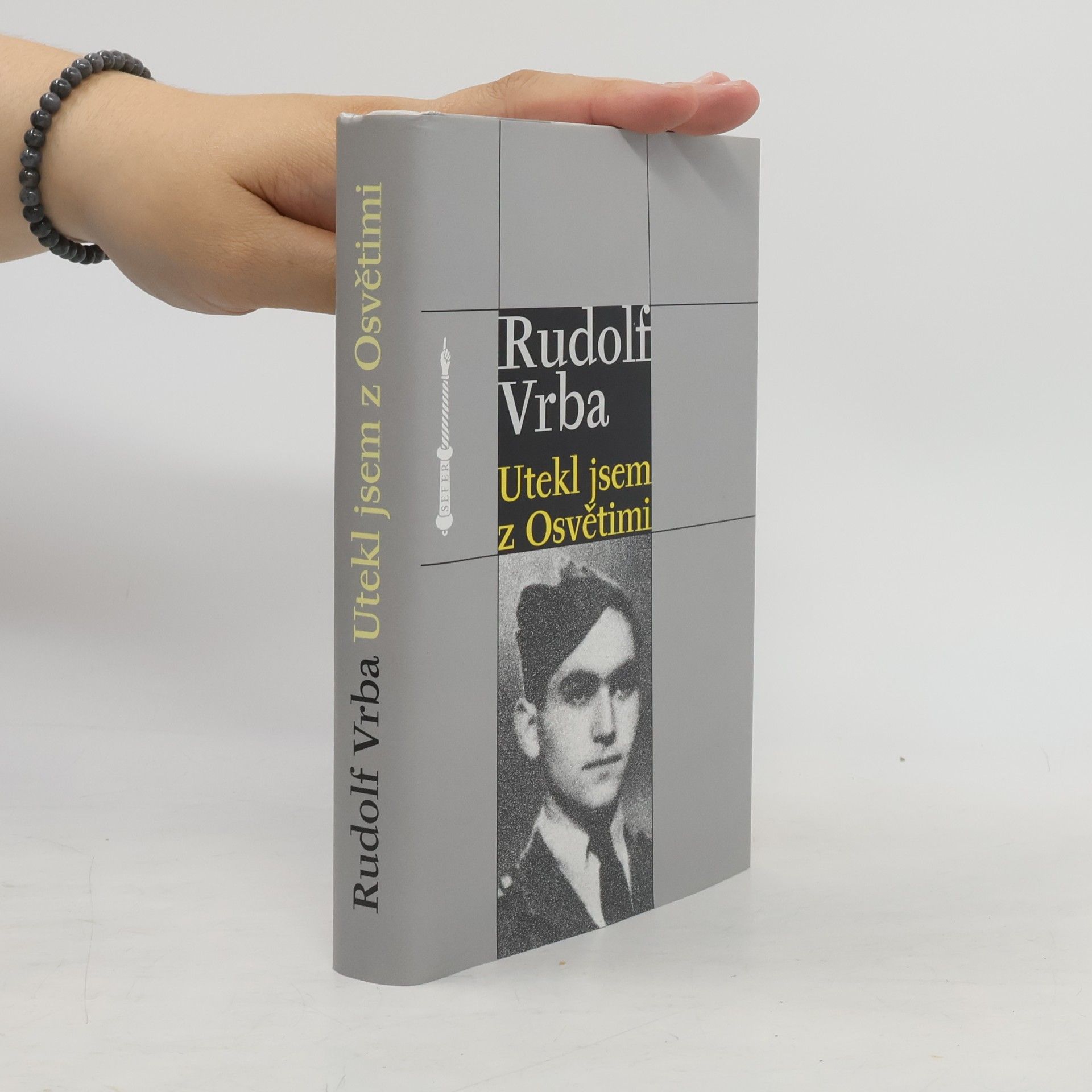 Rudolf Vrba Utekl jsem z Osvětimi