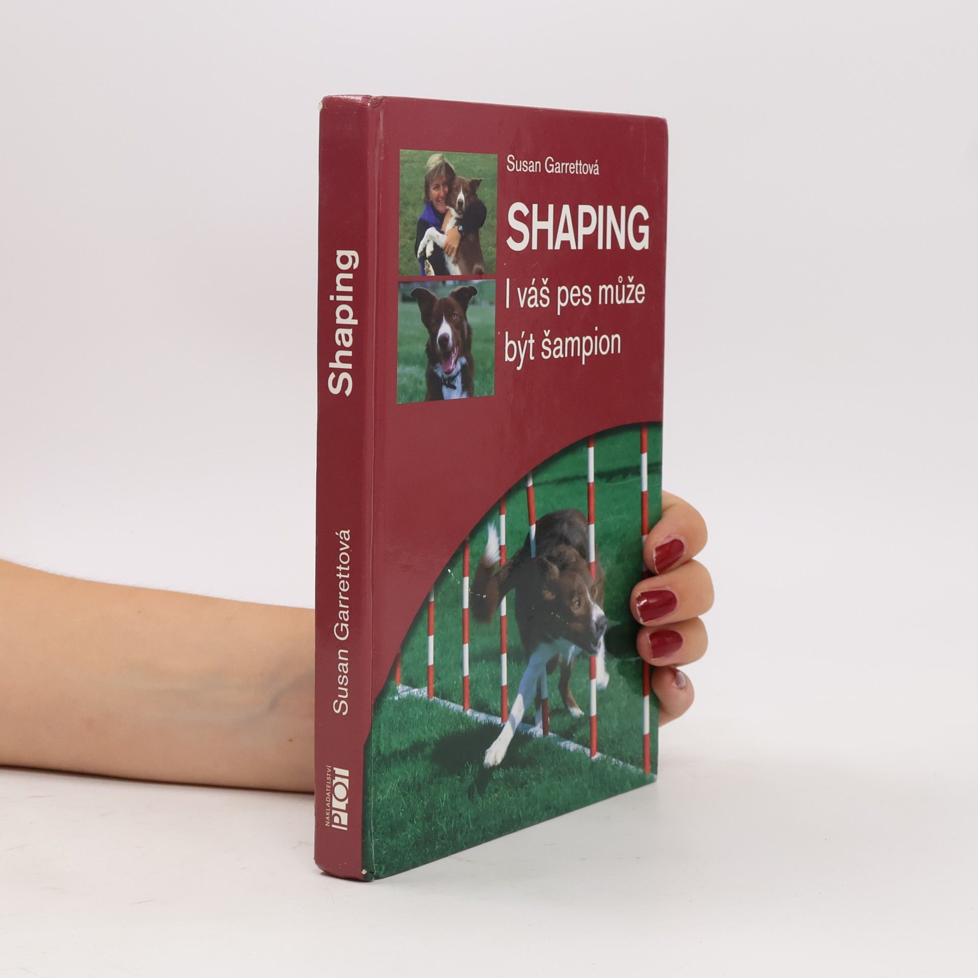 Susan Garrett Shaping. I váš pes může být šampion