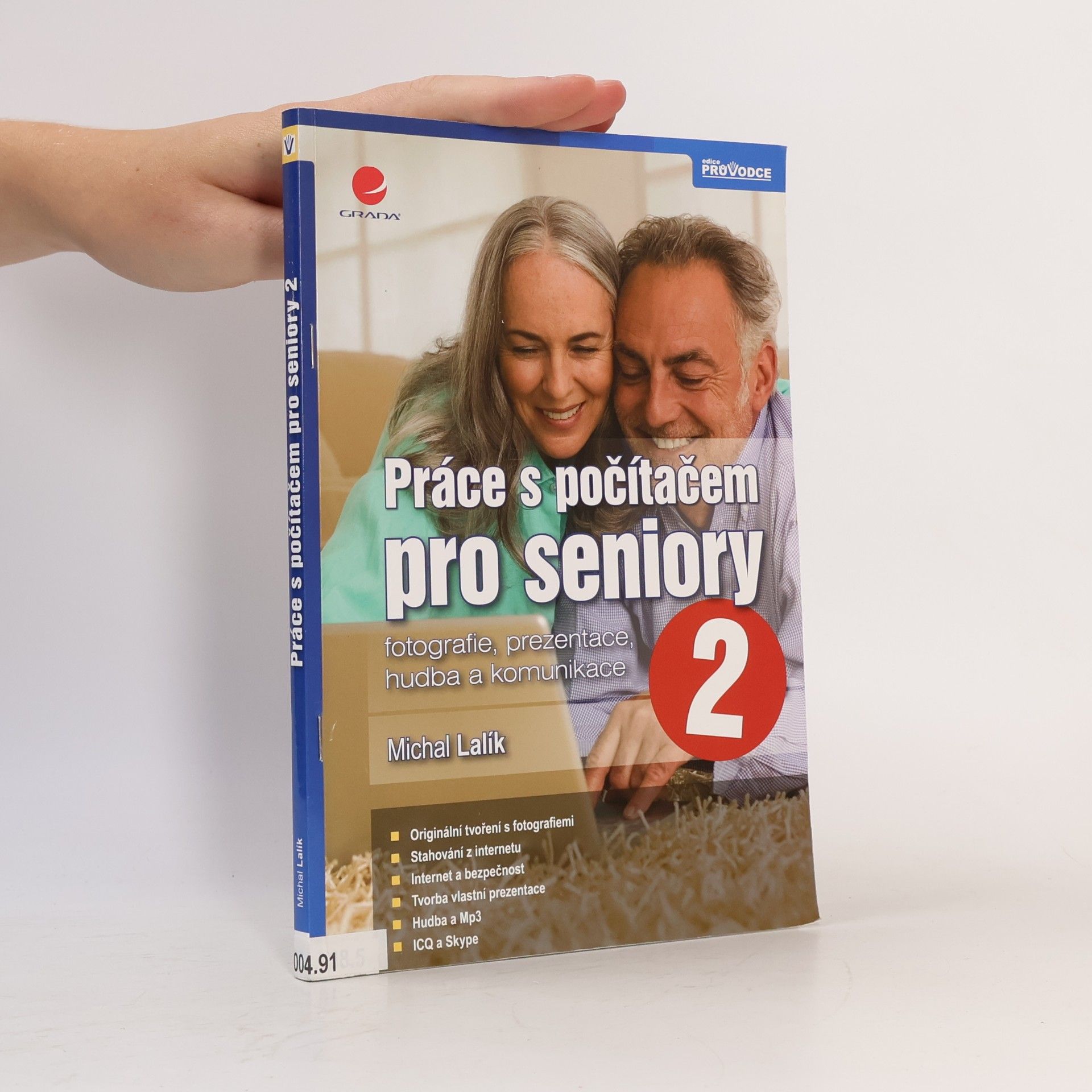Práce s počítačem pro seniory. 2. díl, Fotografie, prezentace, hudba a komunikace