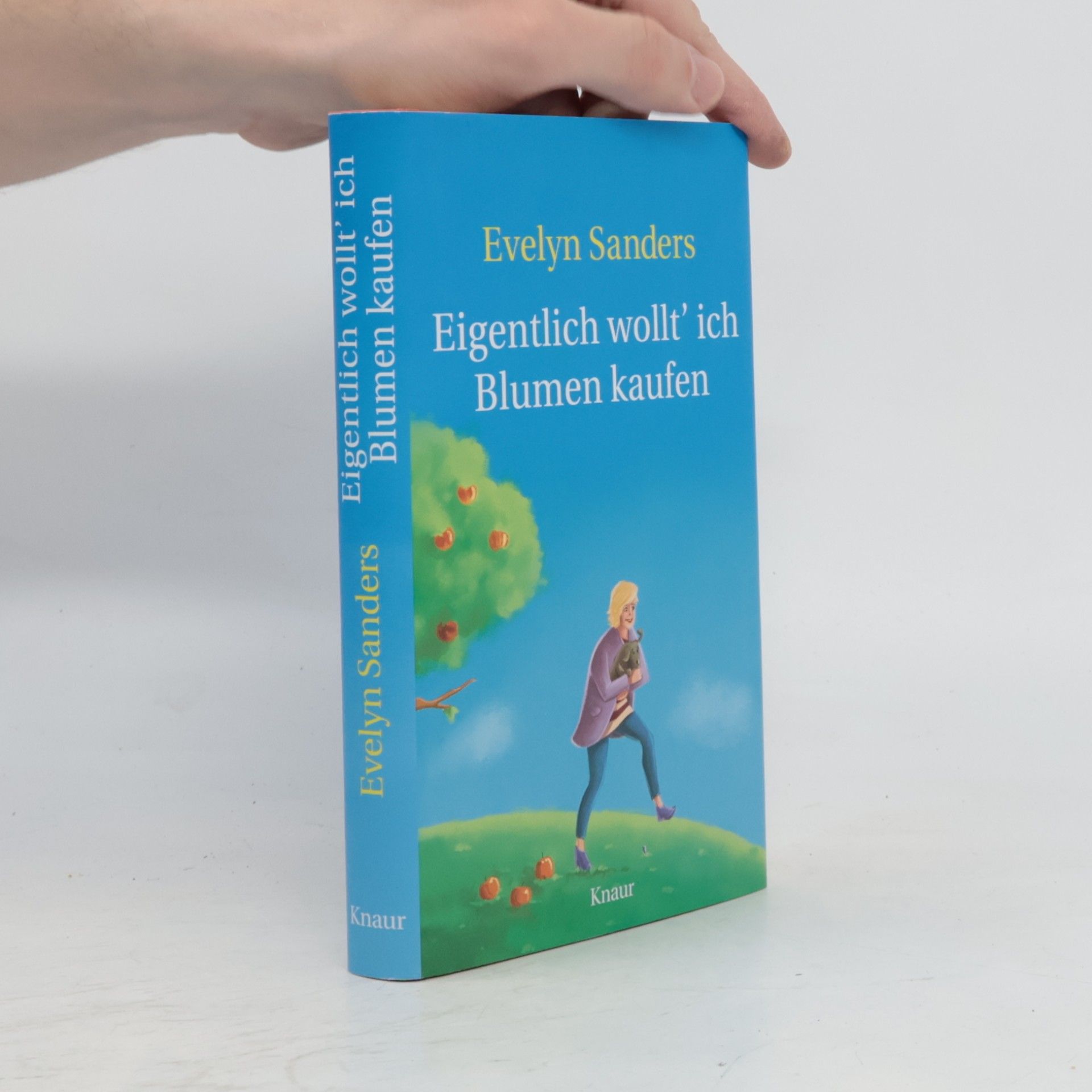 Evelyn Sanders Eigentlich wollt' ich Blumen kaufen