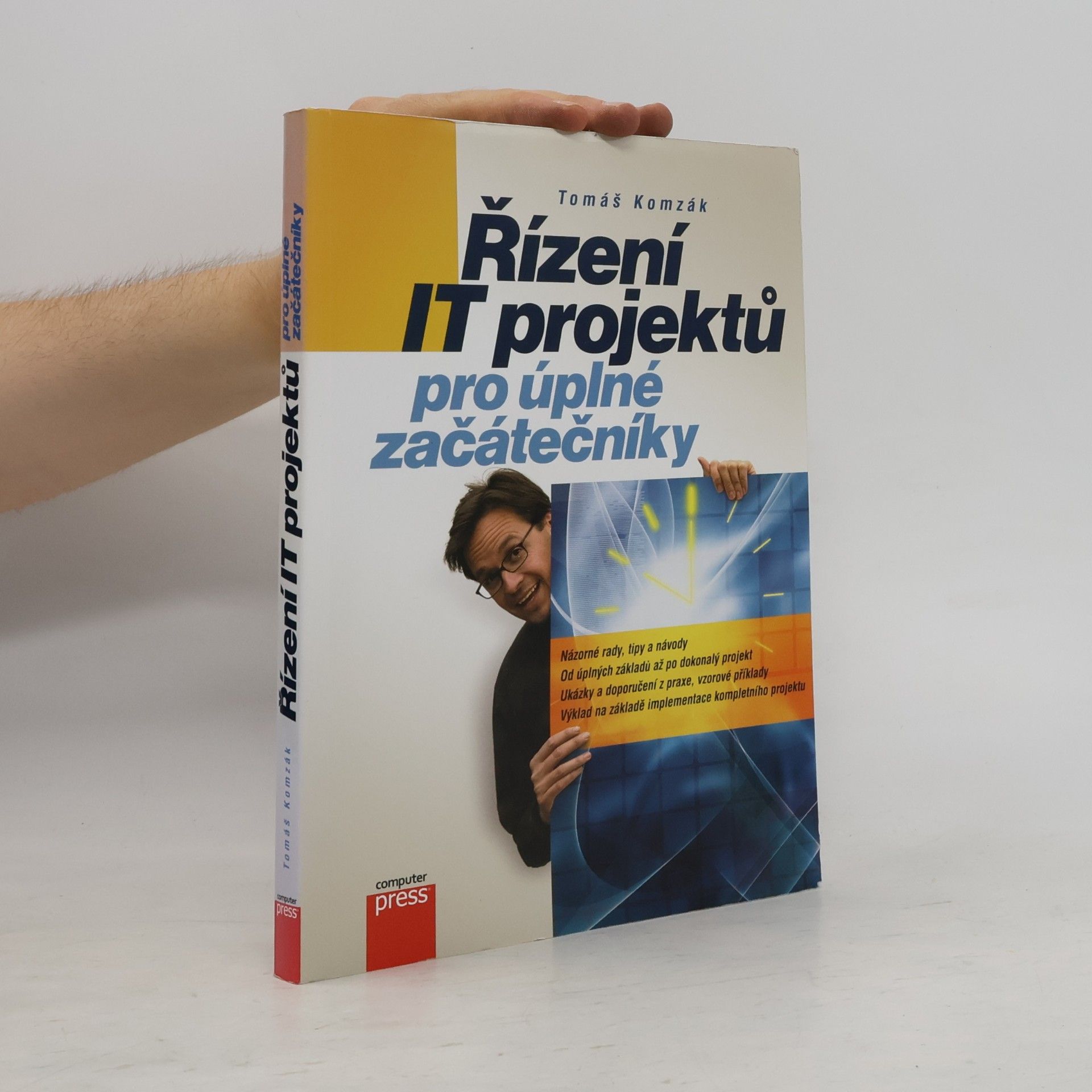 Tomáš Komzák Řízení IT projektů pro úplné začátečníky