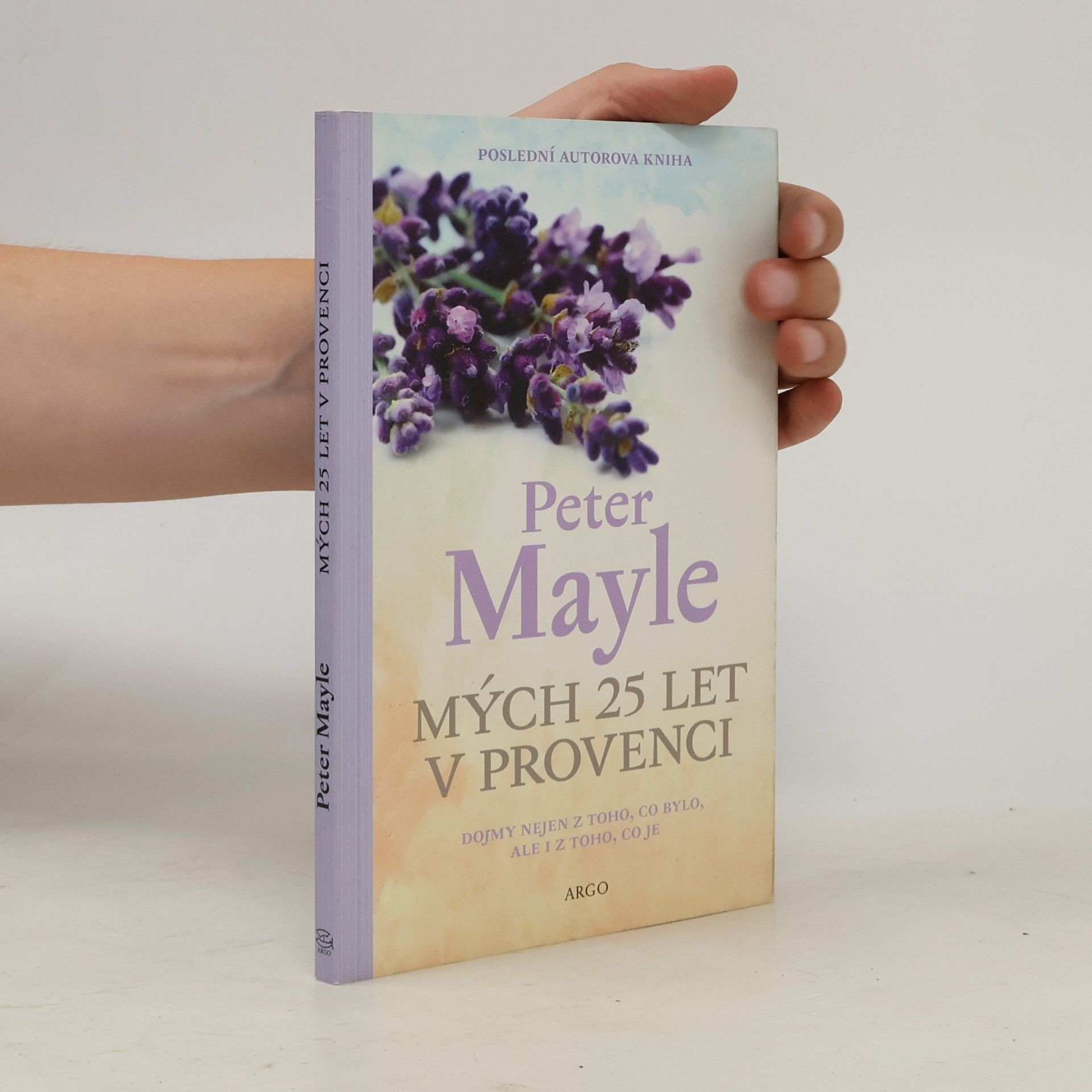 Peter Mayle Mých 25 let v Provenci