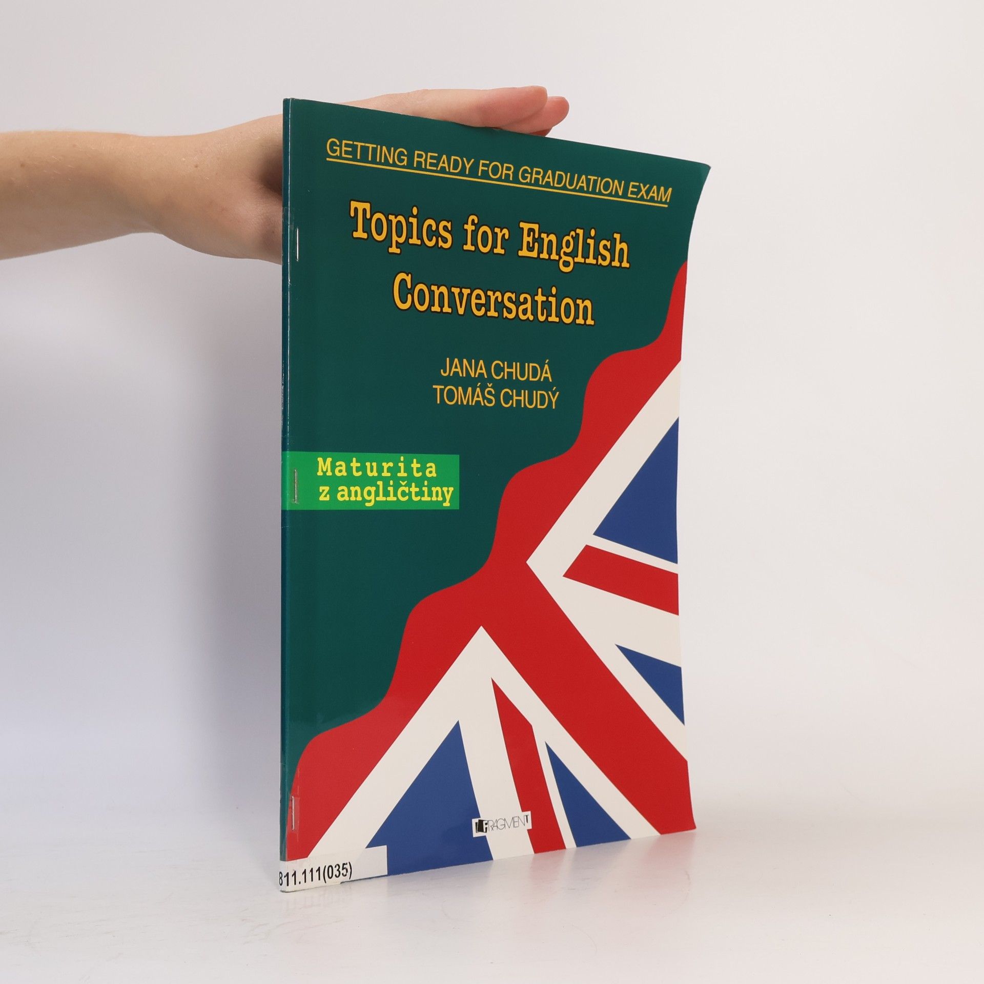 Jana Chudá Topics for English Conversation