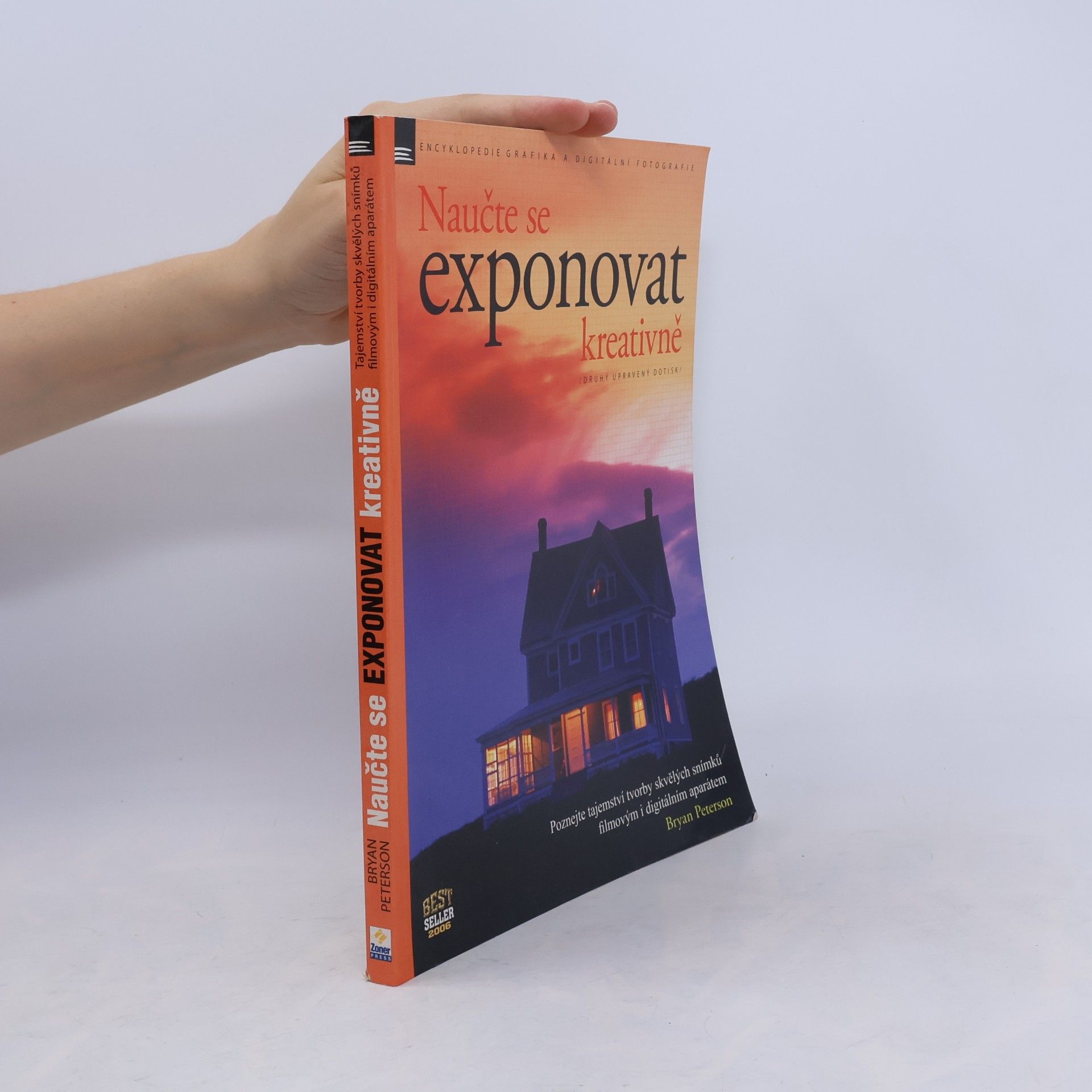 Bryan F. Peterson Naučte se exponovat kreativně