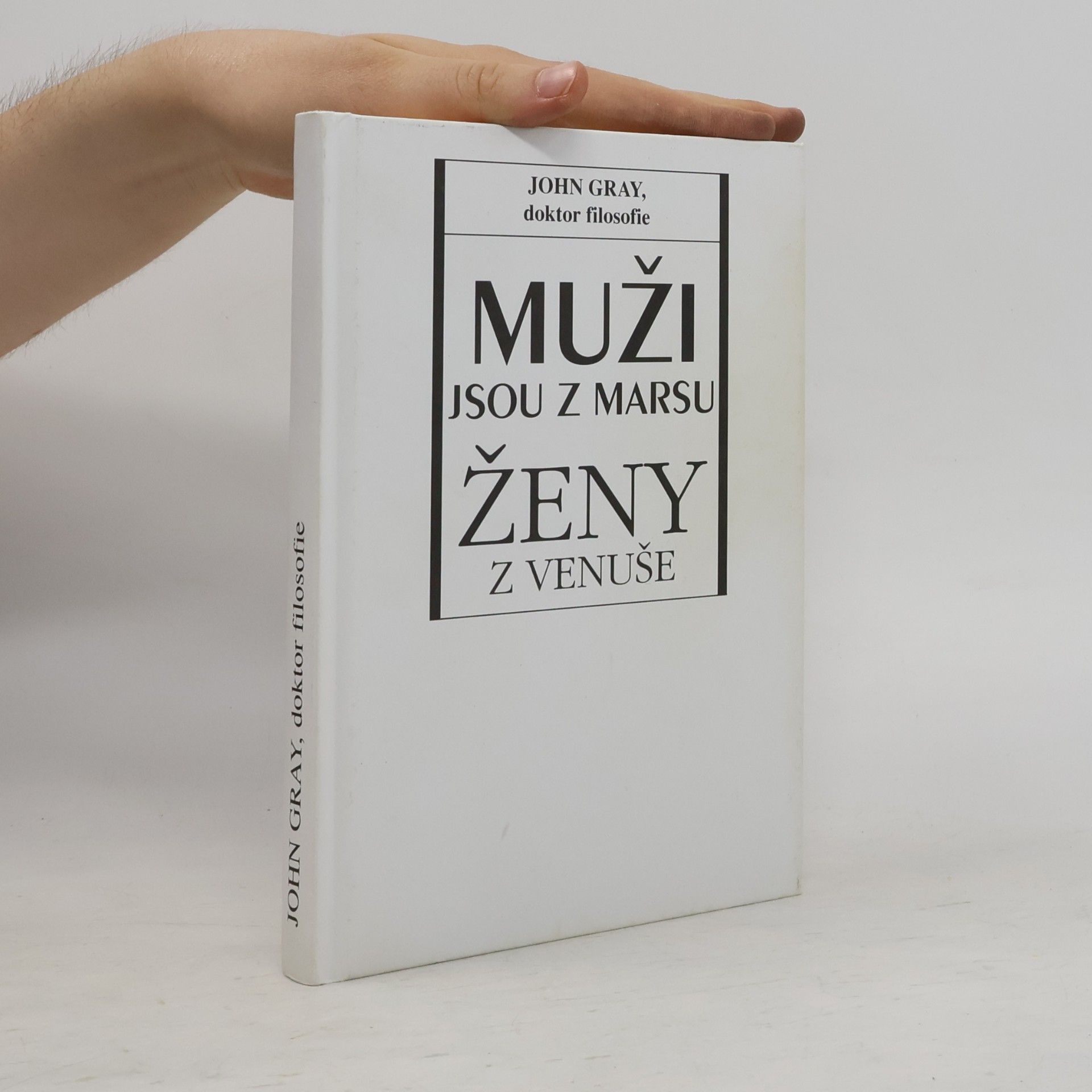 John Gray Muži jsou z Marsu, ženy z Venuše