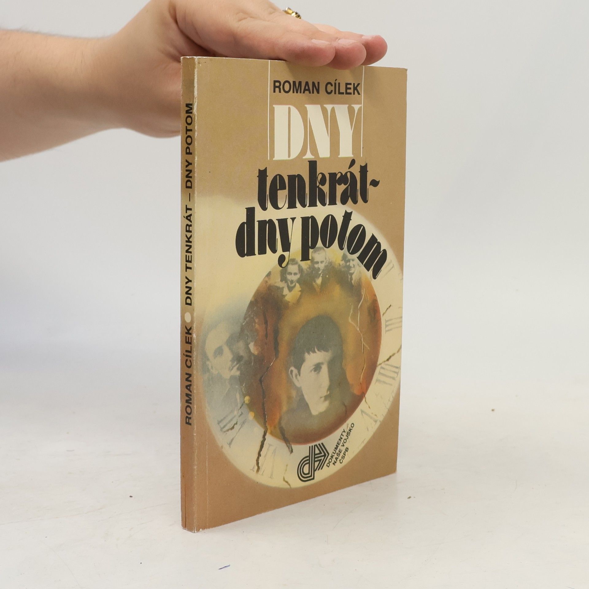Roman Cílek Dny tenkrát - dny potom