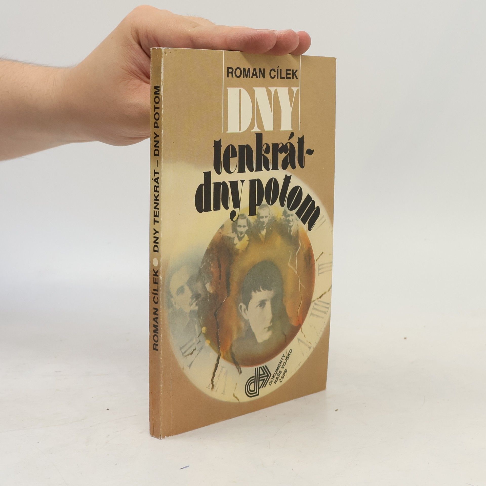 Roman Cílek Dny tenkrát - dny potom