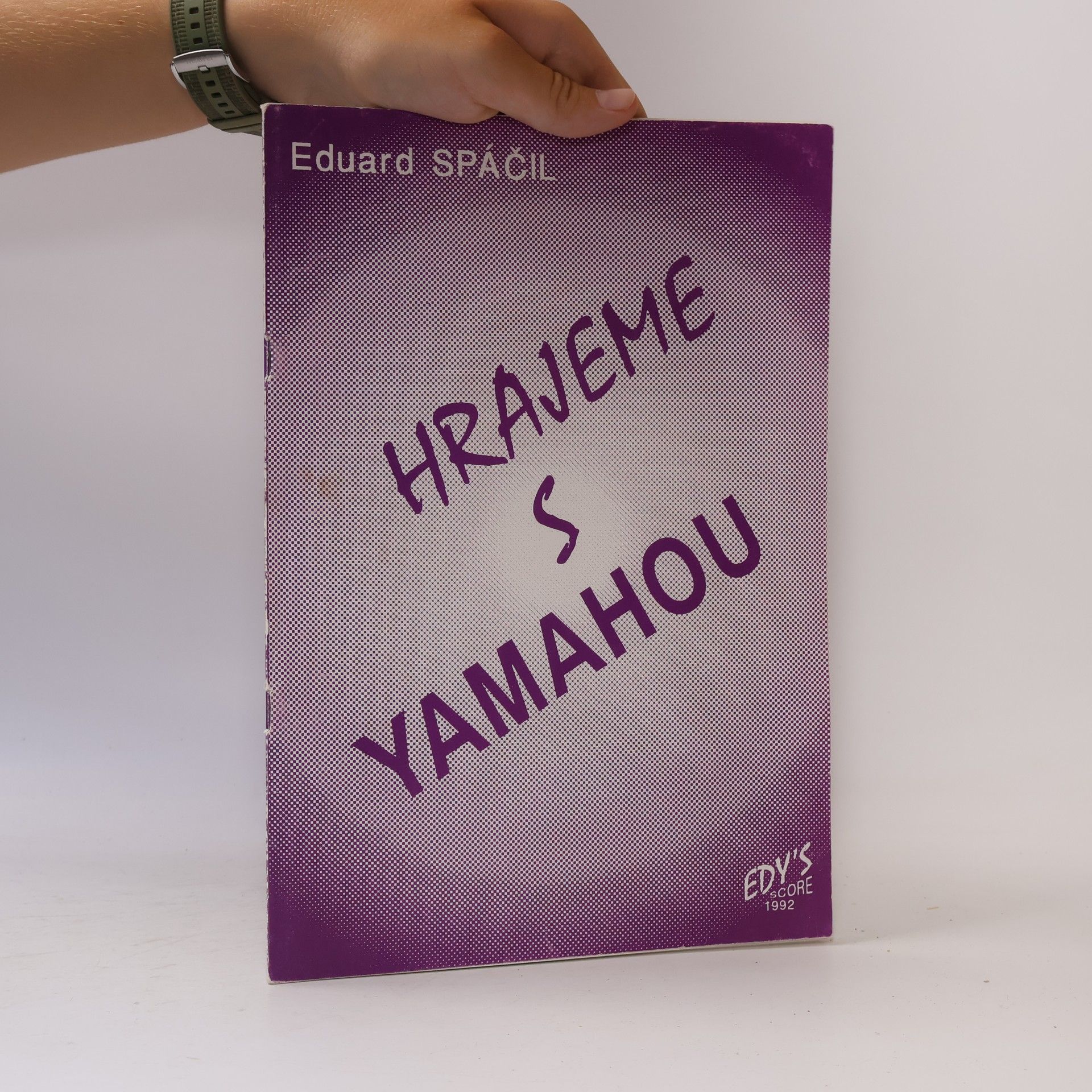 Eduard Spáčil Hrajeme s yamahou