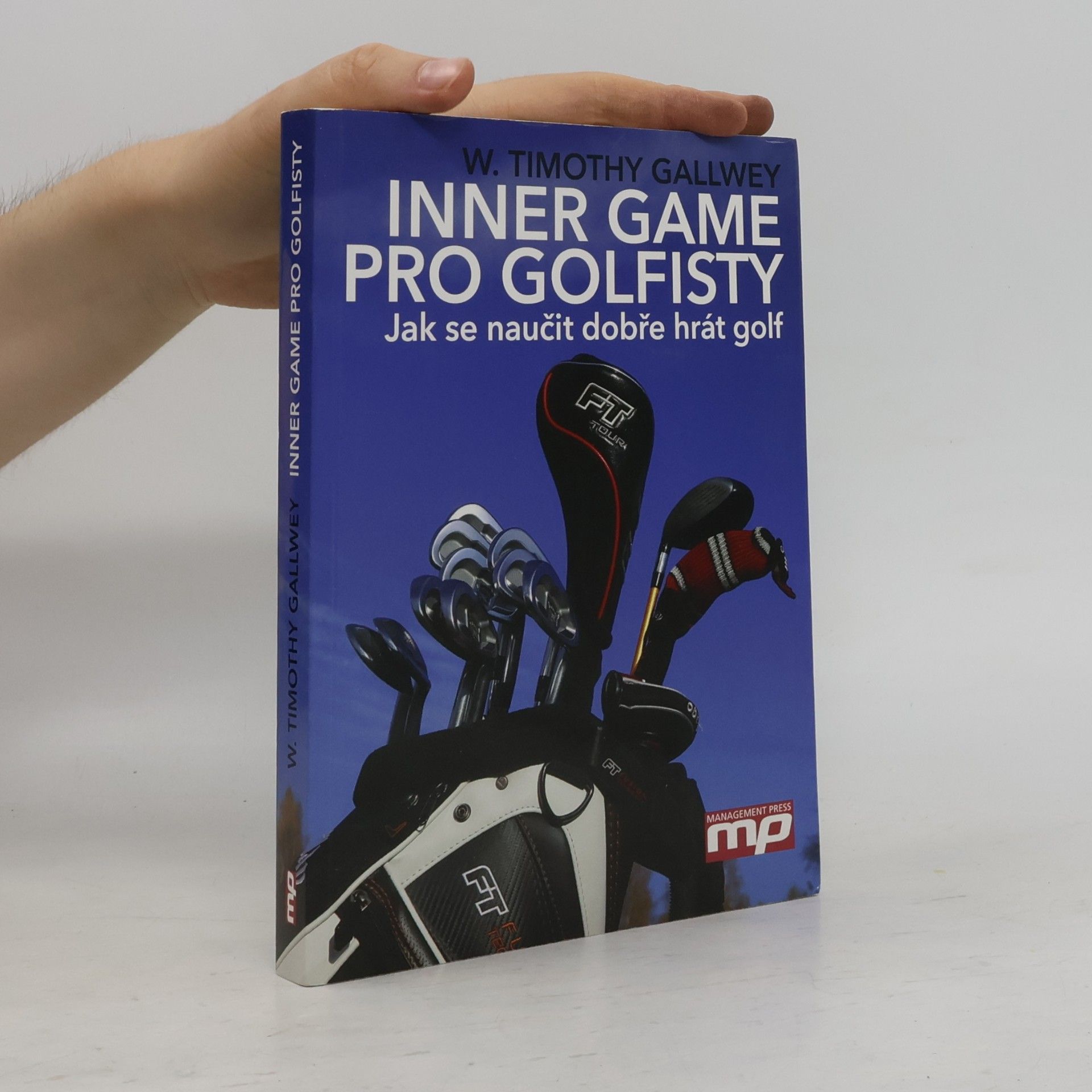 Timothy Gallwey Inner Game pro golfisty: Jak se naučit dobře hrát golf