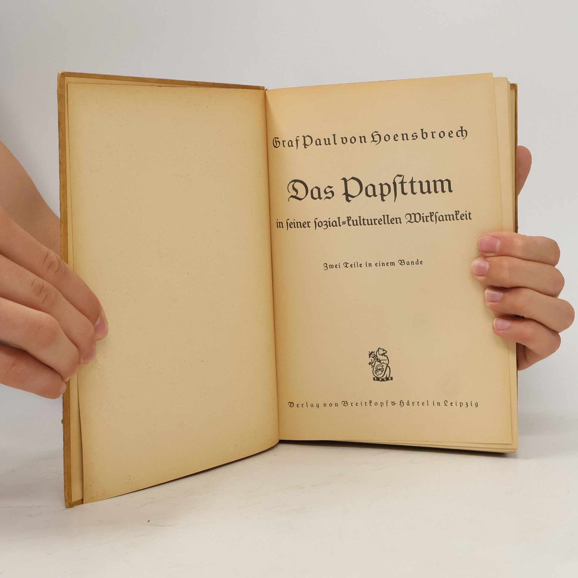 Paul von Hoensbroech Das Papsttum in seiner sozial-kulturellen Wirksamkeit