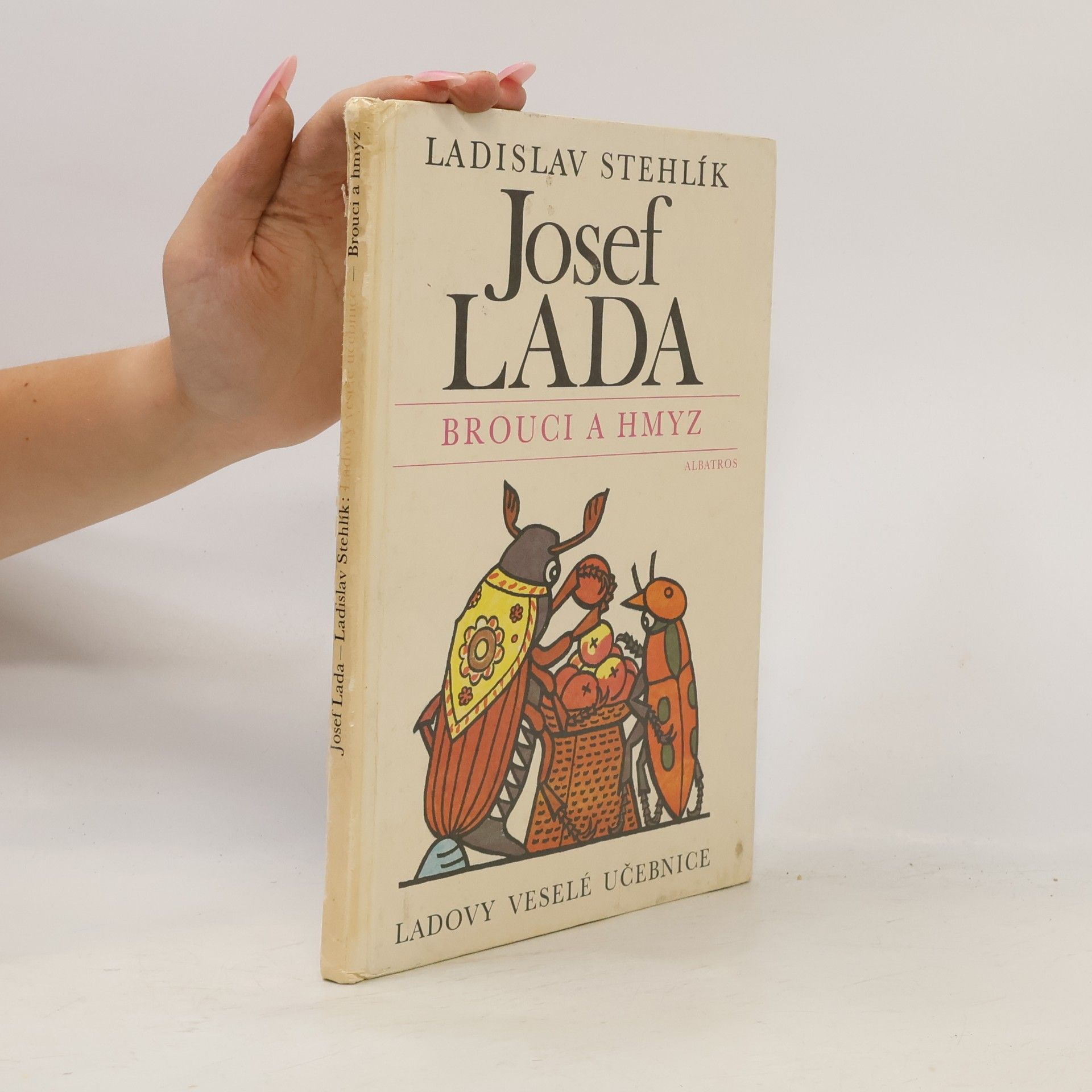Josef Lada Ladovy veselé učebnice. Brouci a hmyz