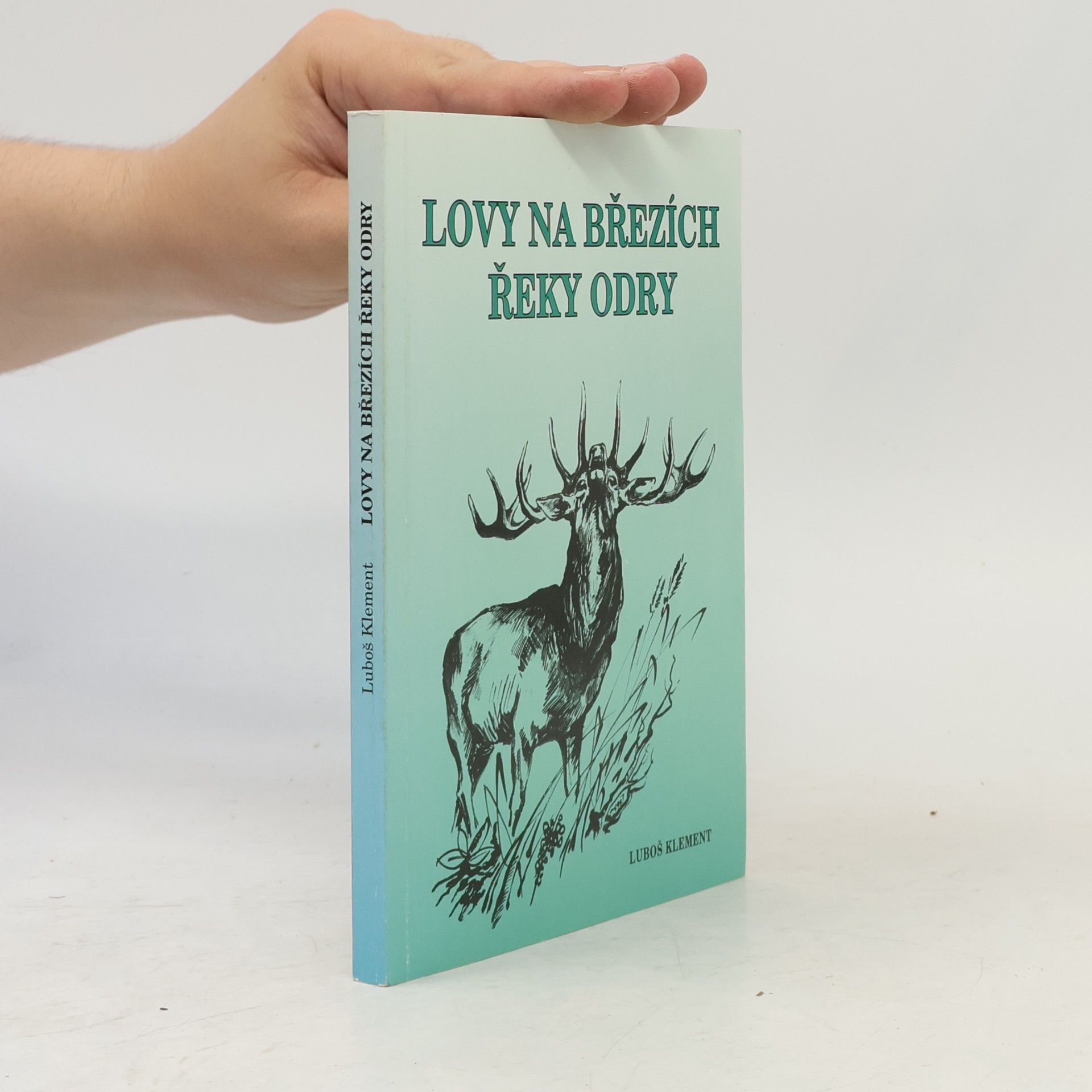 Lubomír Klement Lovy na březích řeky Odry
