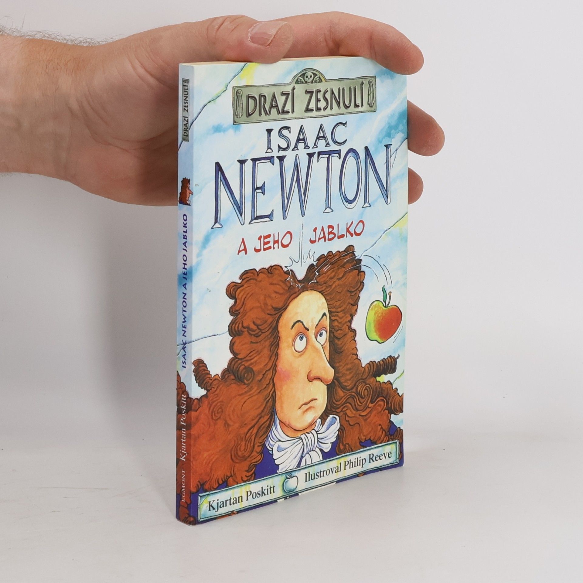 Drazí zesnulí. Isaac Newton a jeho jablko