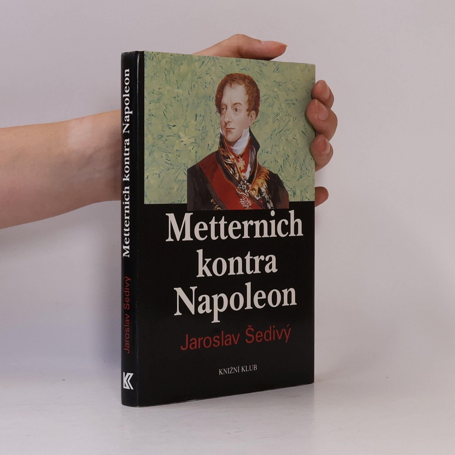 Jaroslav Šedivý Metternich kontra Napoleon