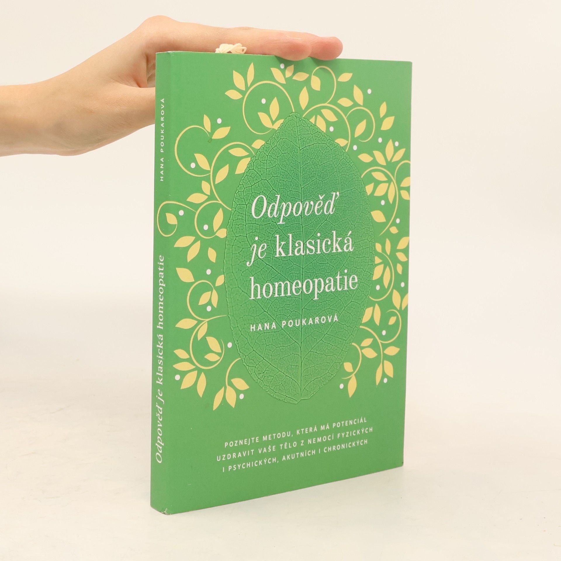 Hana Poukarová Odpověď je klasická homeopatie