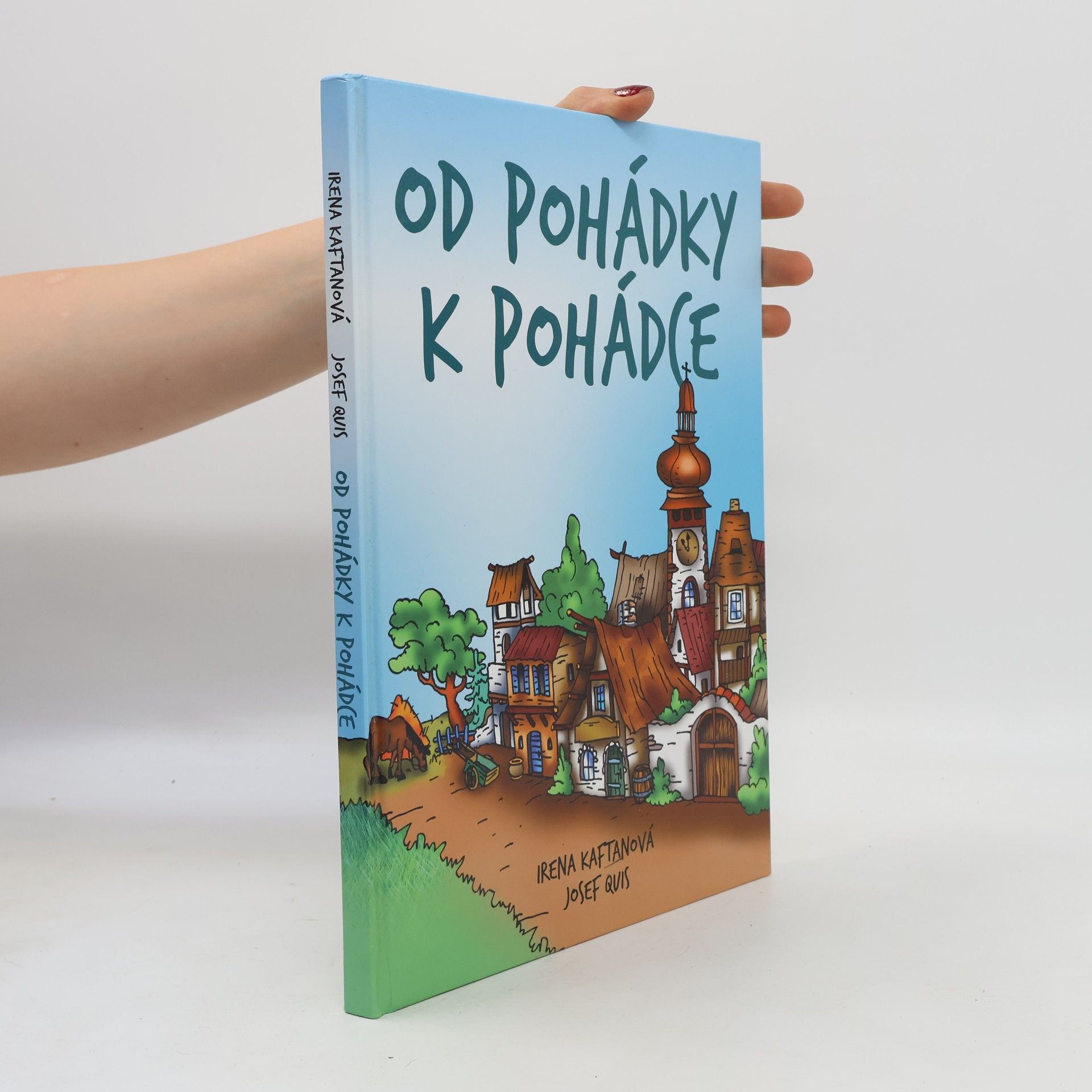Irena Kaftanová Od pohádky k pohádce