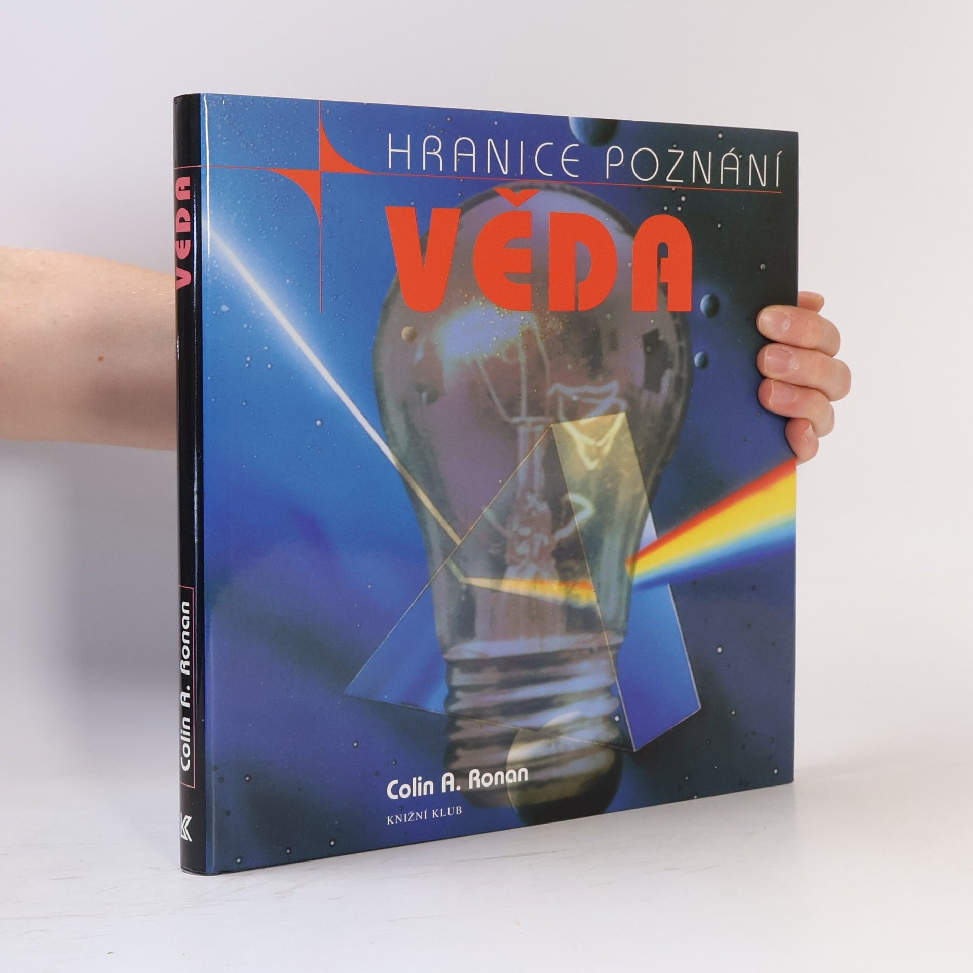 Věda a jak porozumět jejím záhadám