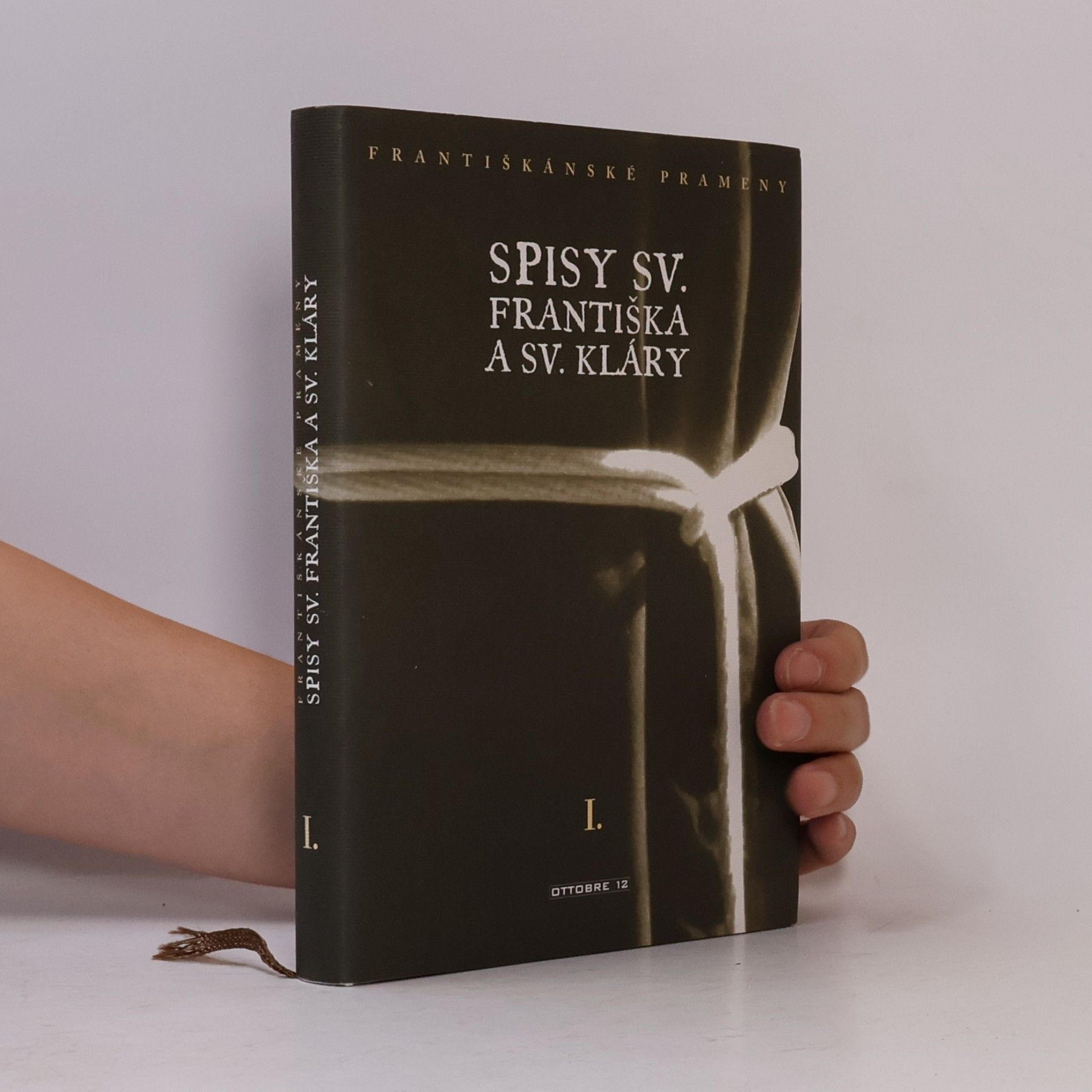 Klára svatá Spisy sv. Františka a sv. Kláry. Františkánské prameny. I. díl